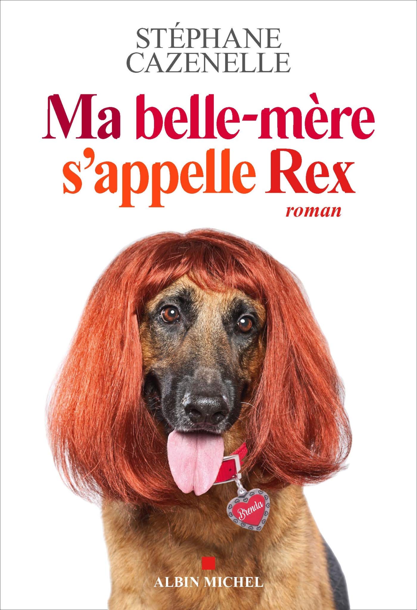 Ma belle-mère s'appelle Rex 9782226435026
