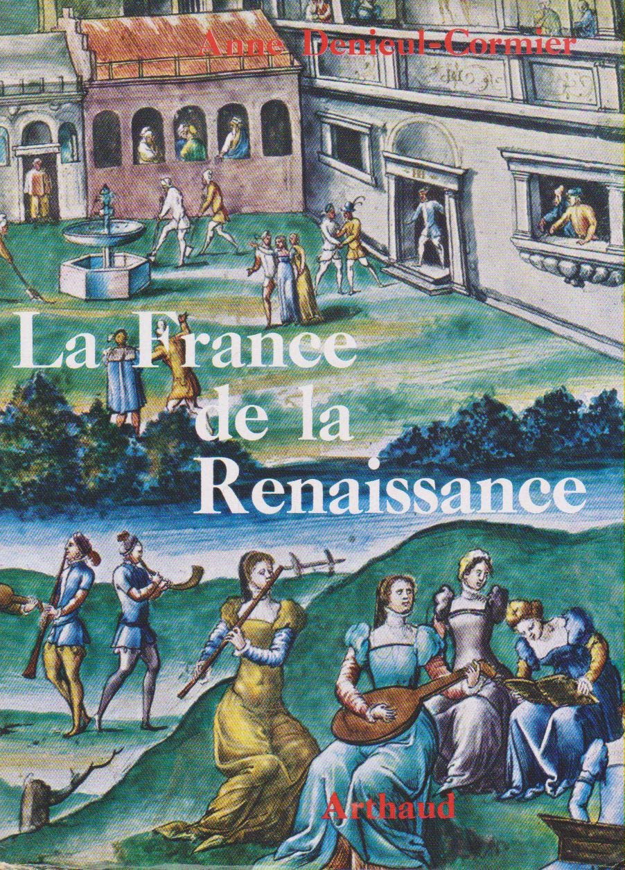 La France de la Renaissance 1488-1559; Bibliothèque historique. 