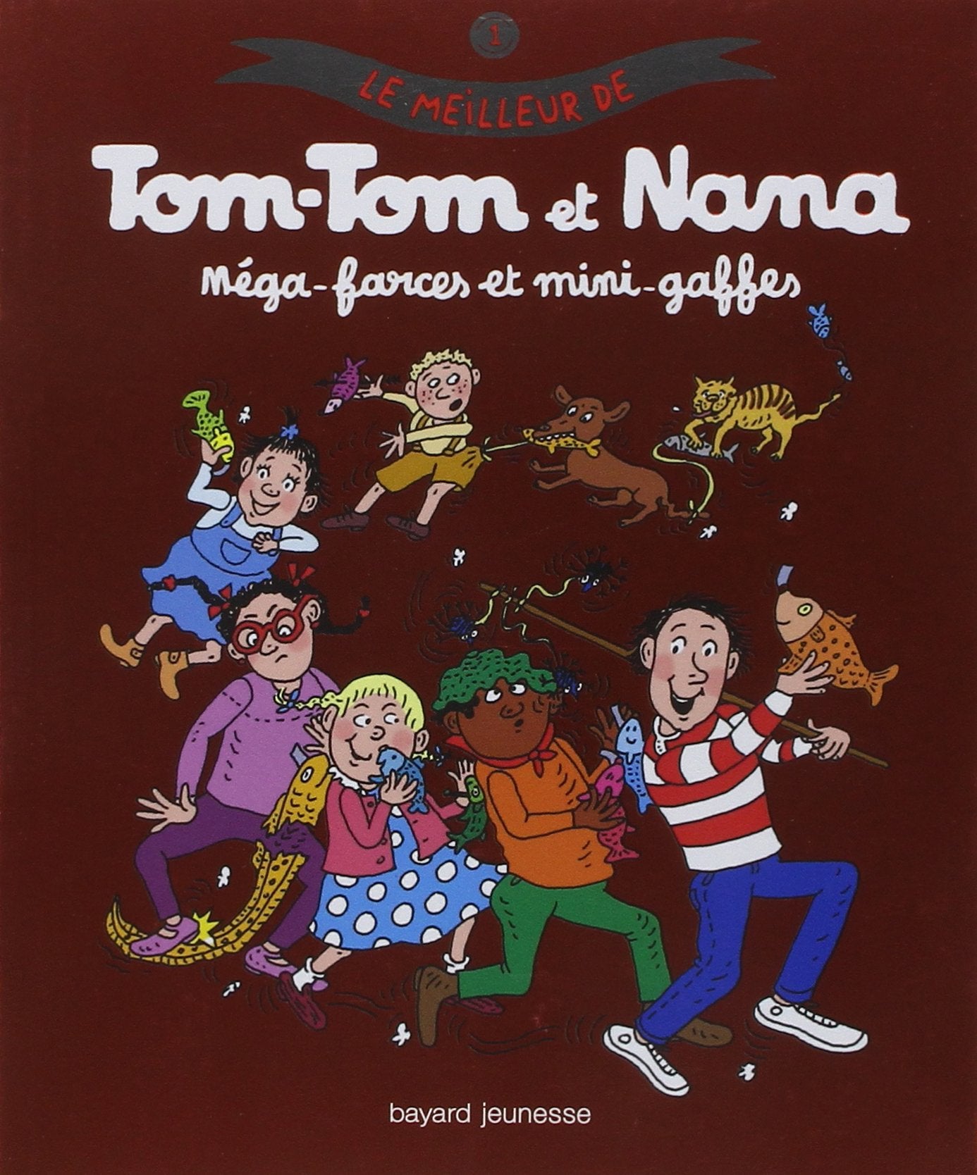 Le meilleur de Tom-Tom et Nana, Tome 1 : Méga-Farces et mini-gaffes 9782747036757