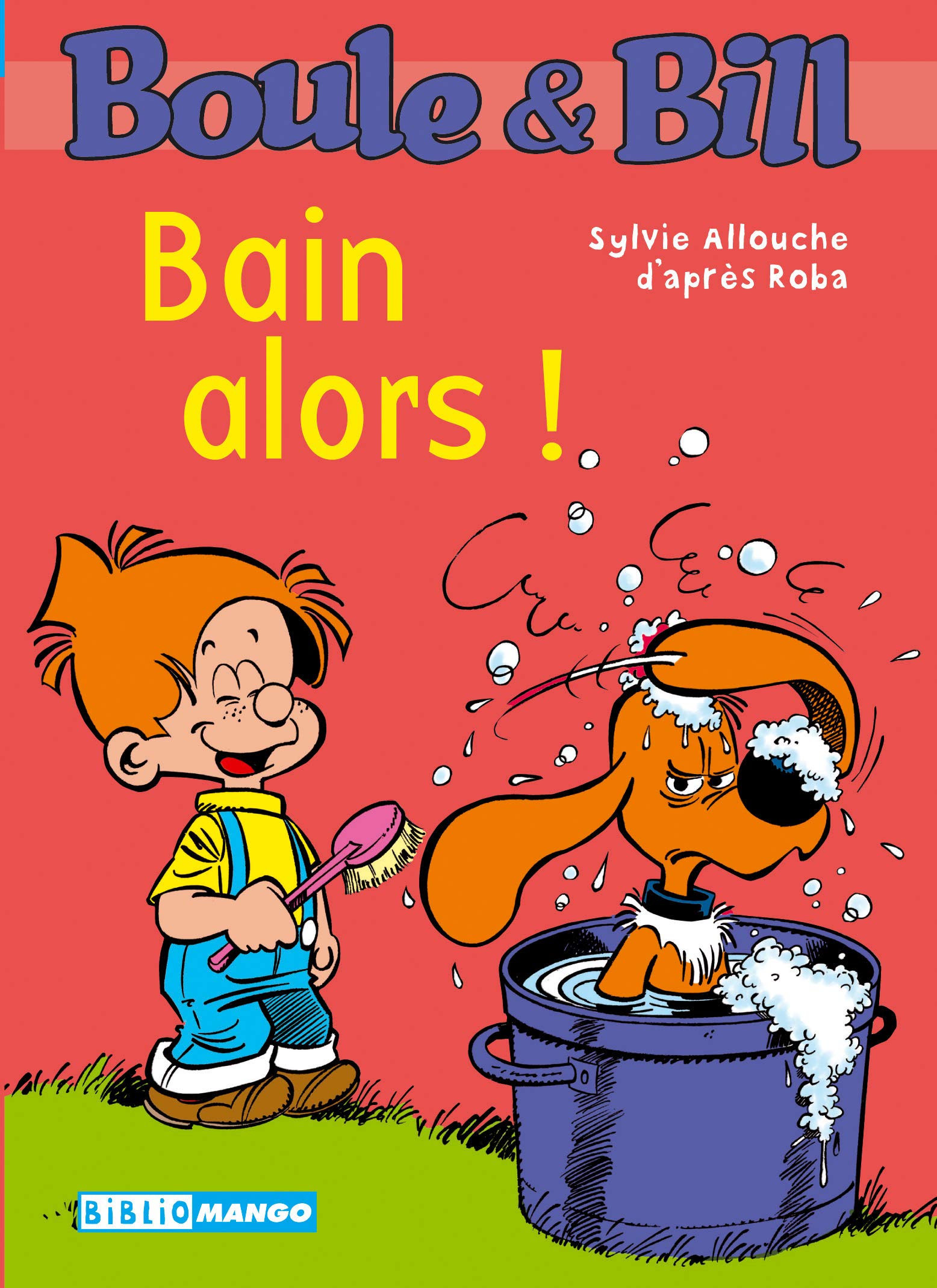 Boule et Bill - Bain alors !: Boule & Bill 9782740424377