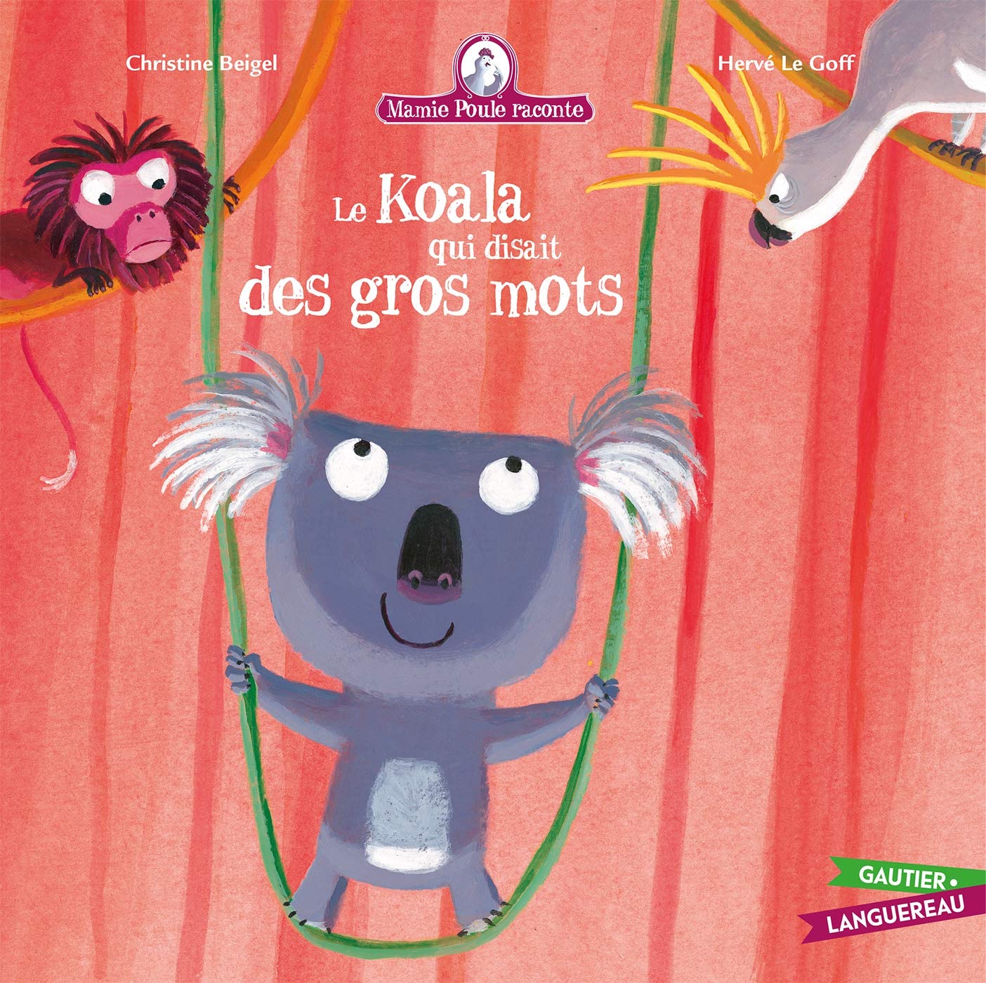 Mamie Poule raconte, tome 10 : Le Koala qui disait des gros mots 9782013936354