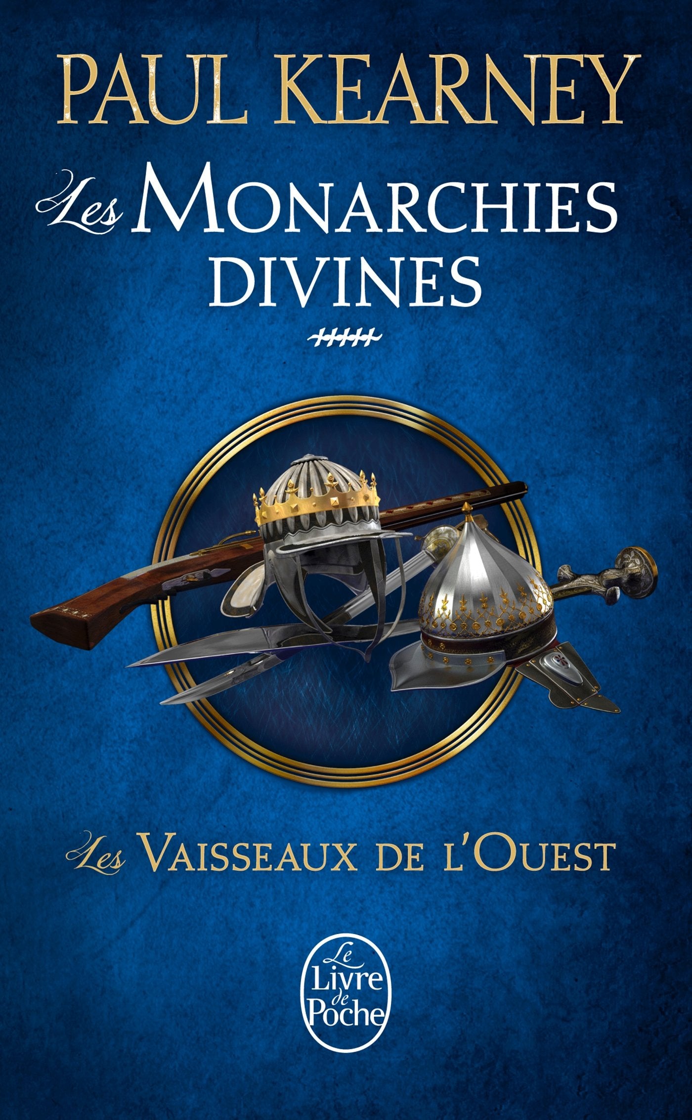 Les Vaisseaux de l'Ouest (Les Monarchies divines, Tome 5) 9782253022701