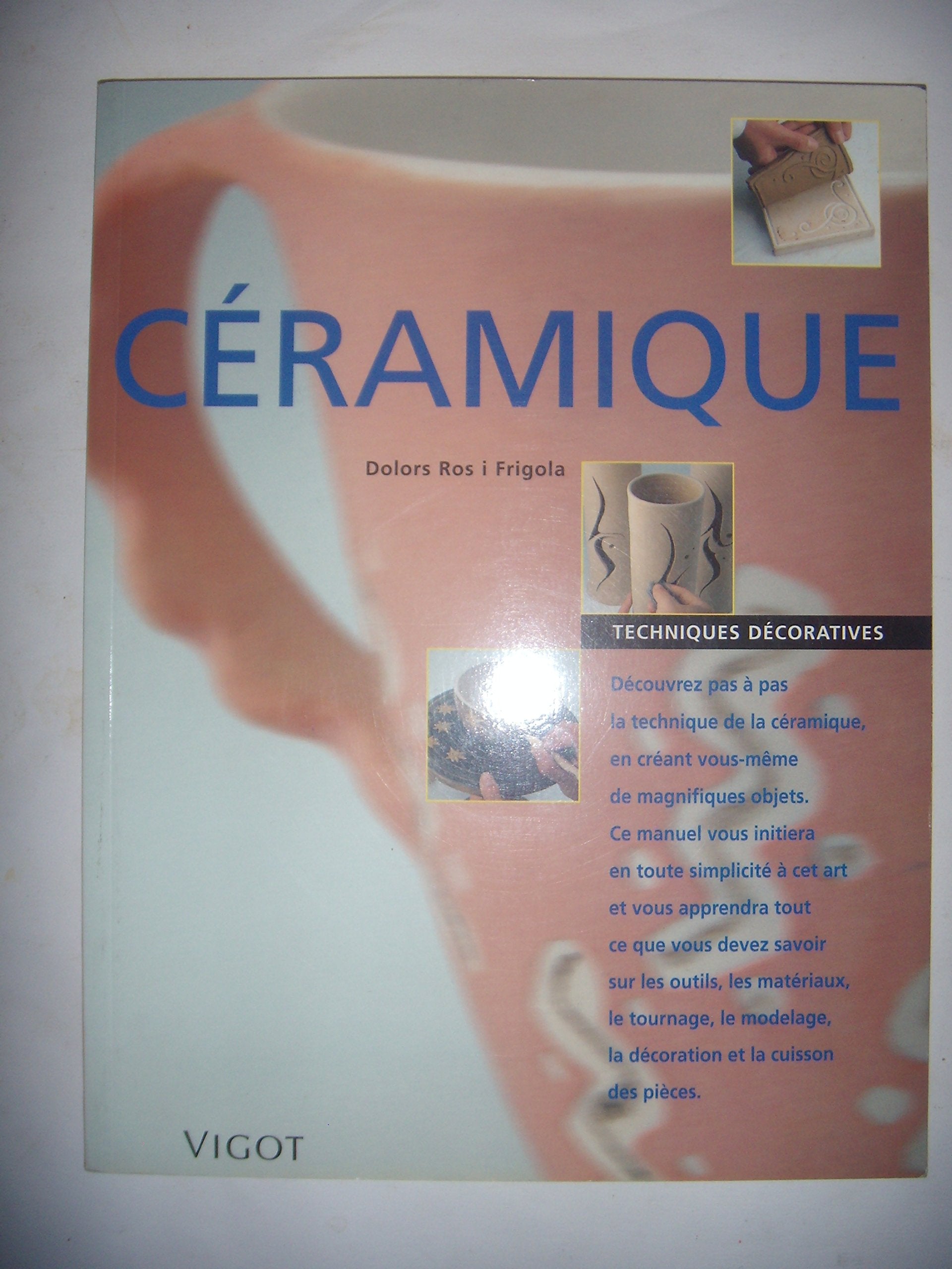 Céramique: Techniques décoratives 9782711417759