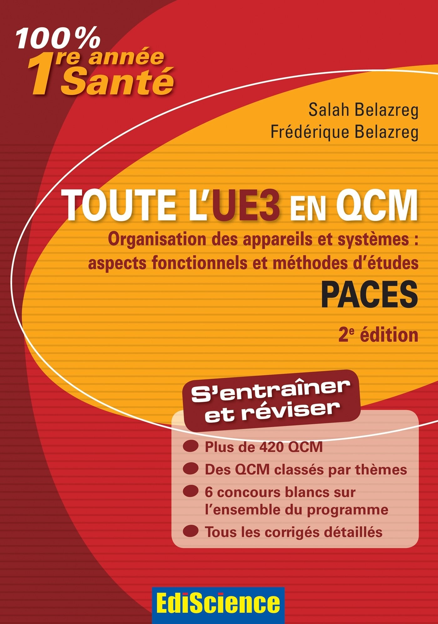 Toute l'UE 3 en QCM: Organisation des appareils et systèmes : aspects fonctionnels et méthodes d'études Paces 9782100582815