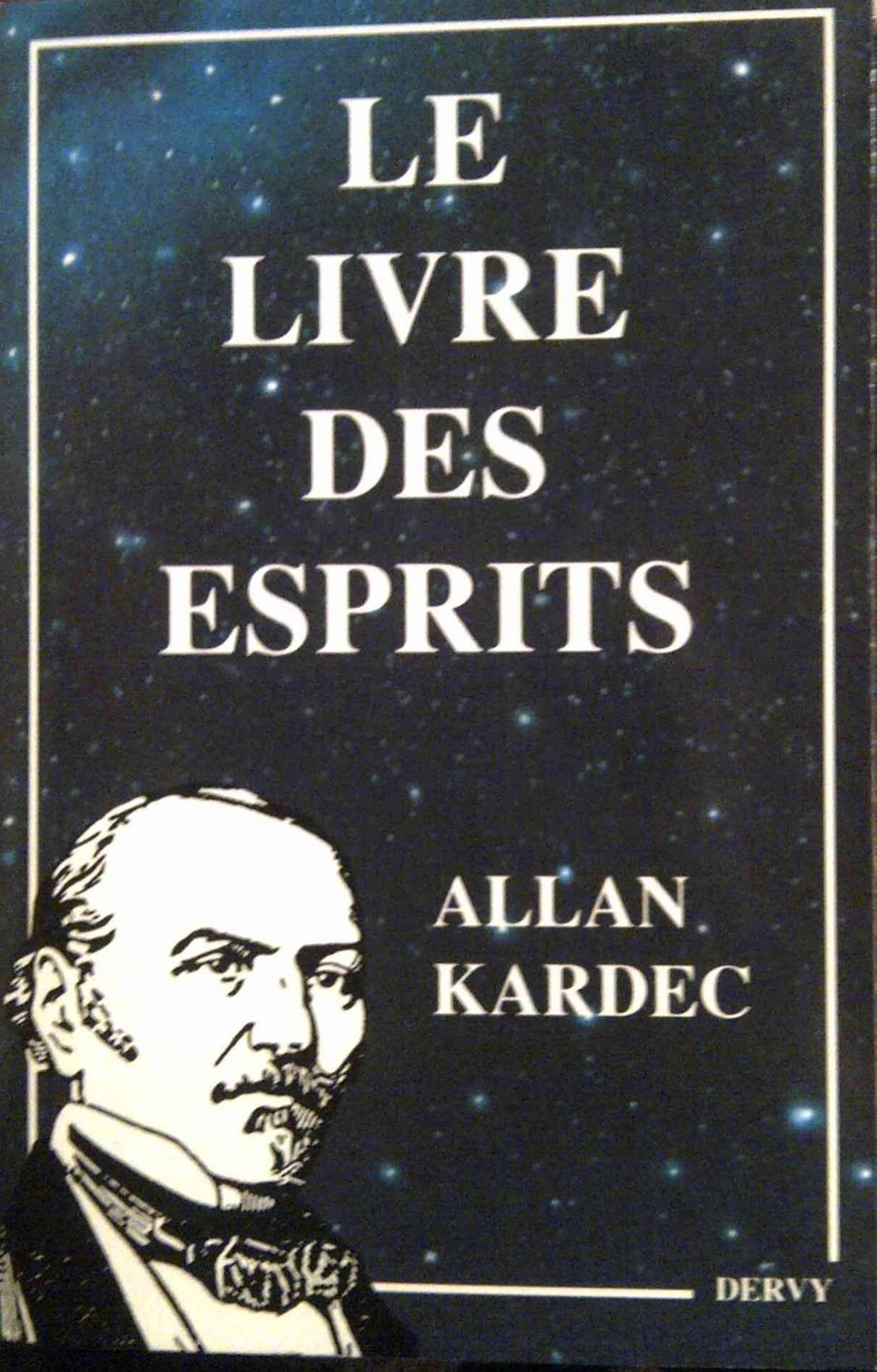 Le livre des esprits: Contenant les principes de la doctrine spirite sur l'immortalité de l'âme, la nature des esprits et leurs rapports avec les hommes... 9782850761003