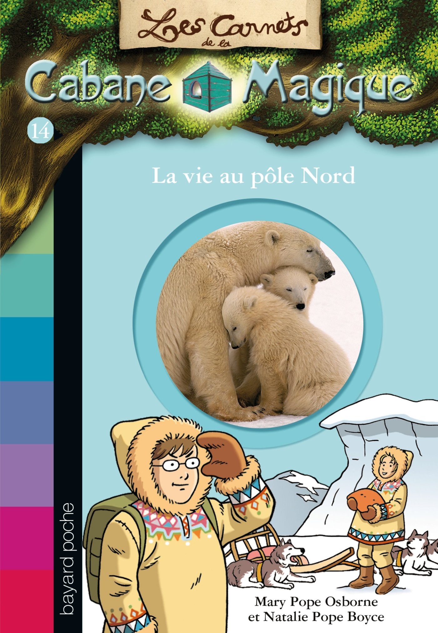Les carnets de la cabane magique, Tome 14: La vie au pôle Nord 9782747036955