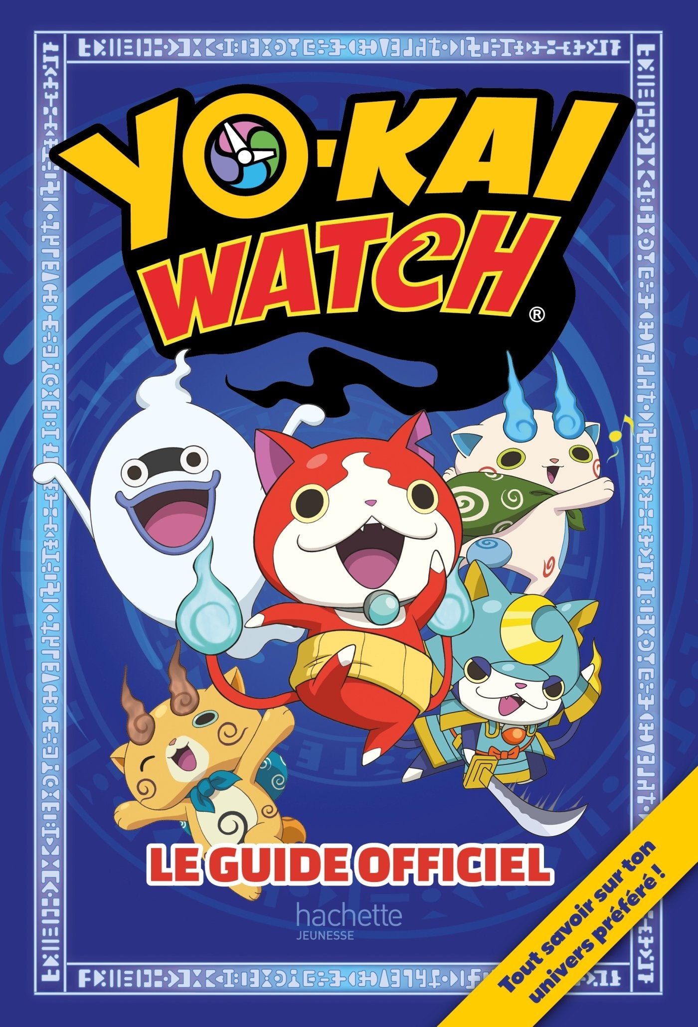 Yo-kaï Watch - Guide officiel 9782012455405