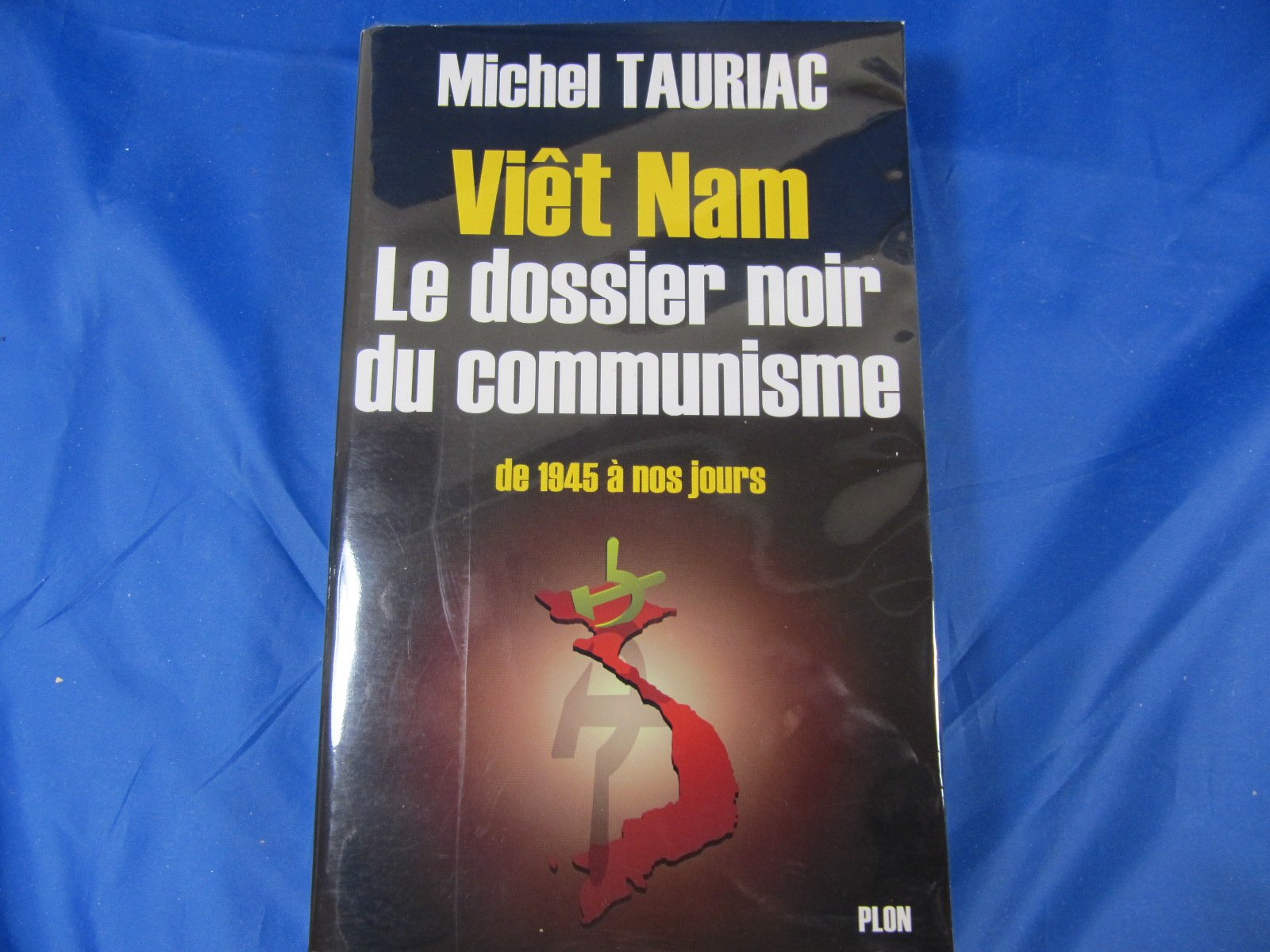 Viet-Nam : Le dossier noir du Communisme 9782259194129