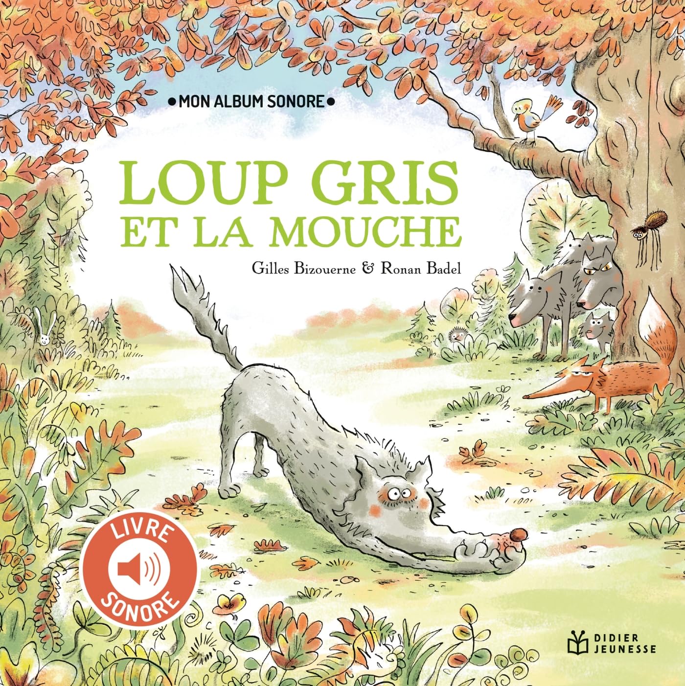 Loup Gris et la mouche - Livre sonore 9782278129591