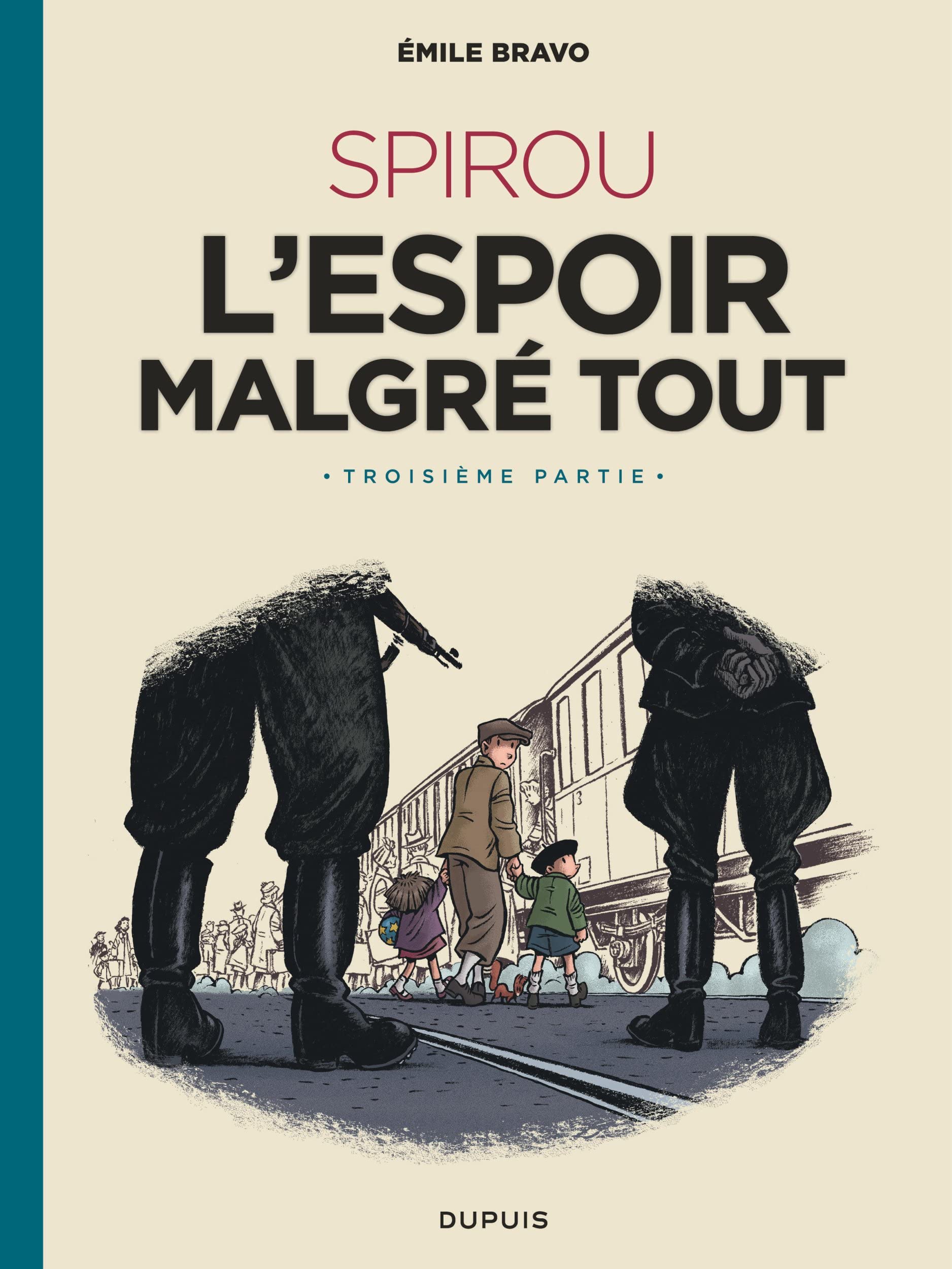 Le Spirou d'Emile Bravo - Tome 4 - SPIROU l'espoir malgré tout (Troisième partie) 9791034731633
