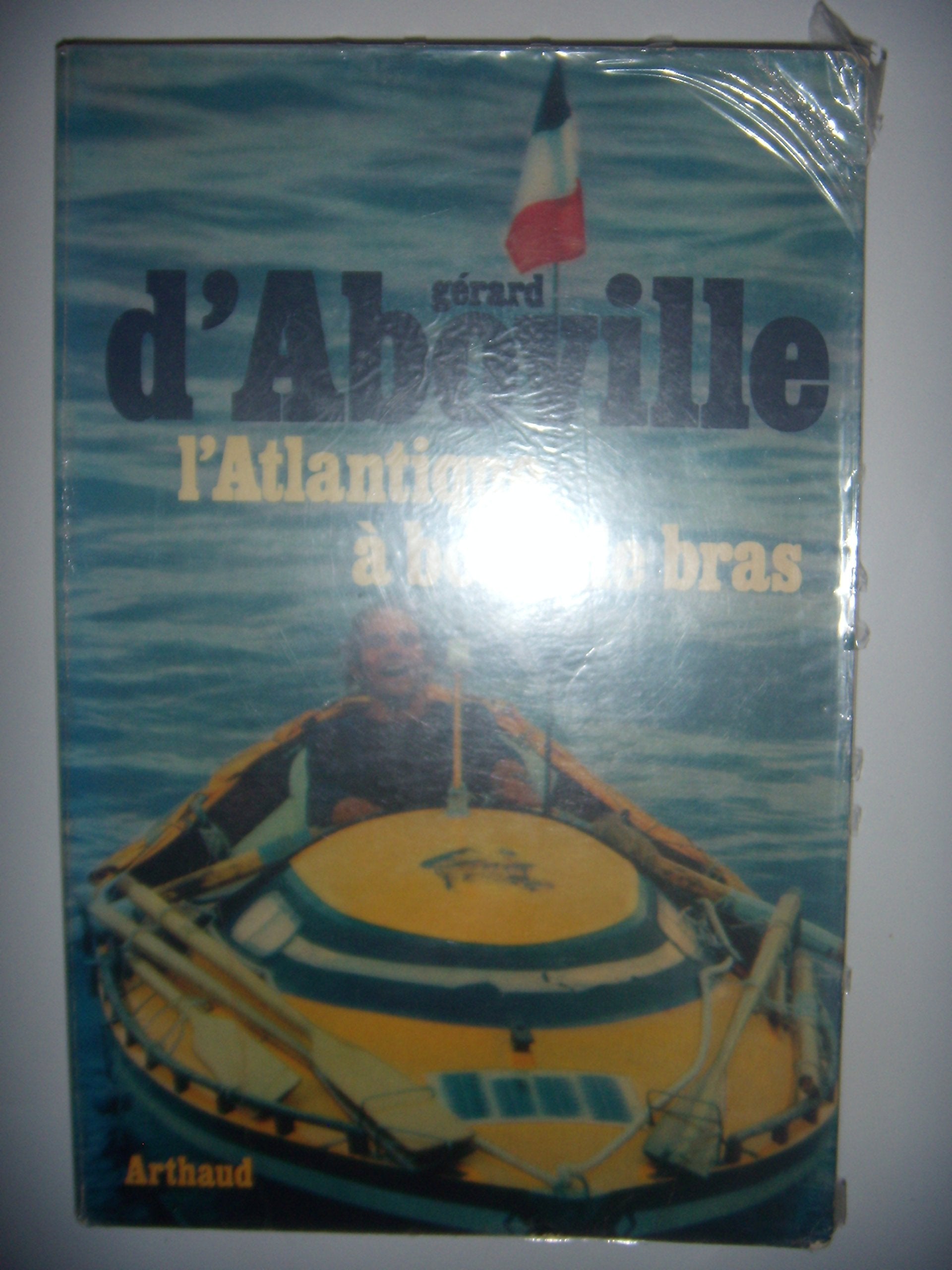 L'ATLANTIQUE A BOUT DE BRAS DONT 8 EN COULEUR 9782700303476