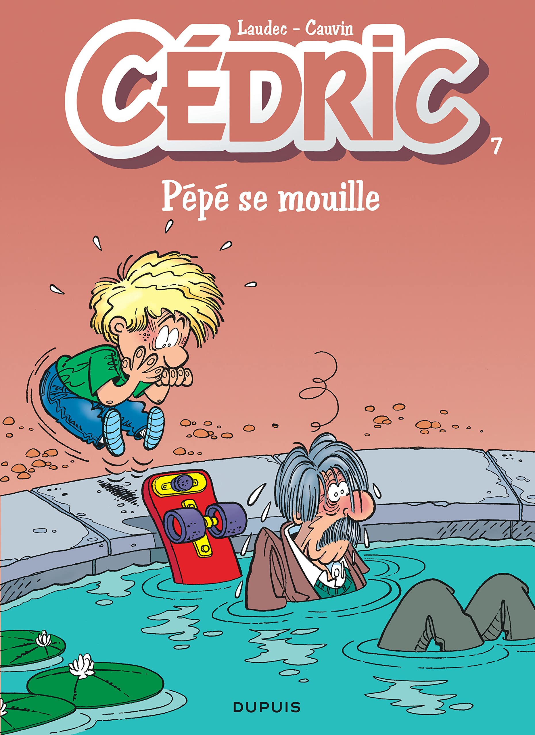 Cédric, tome 7 : Pépé se mouille 9782800120928