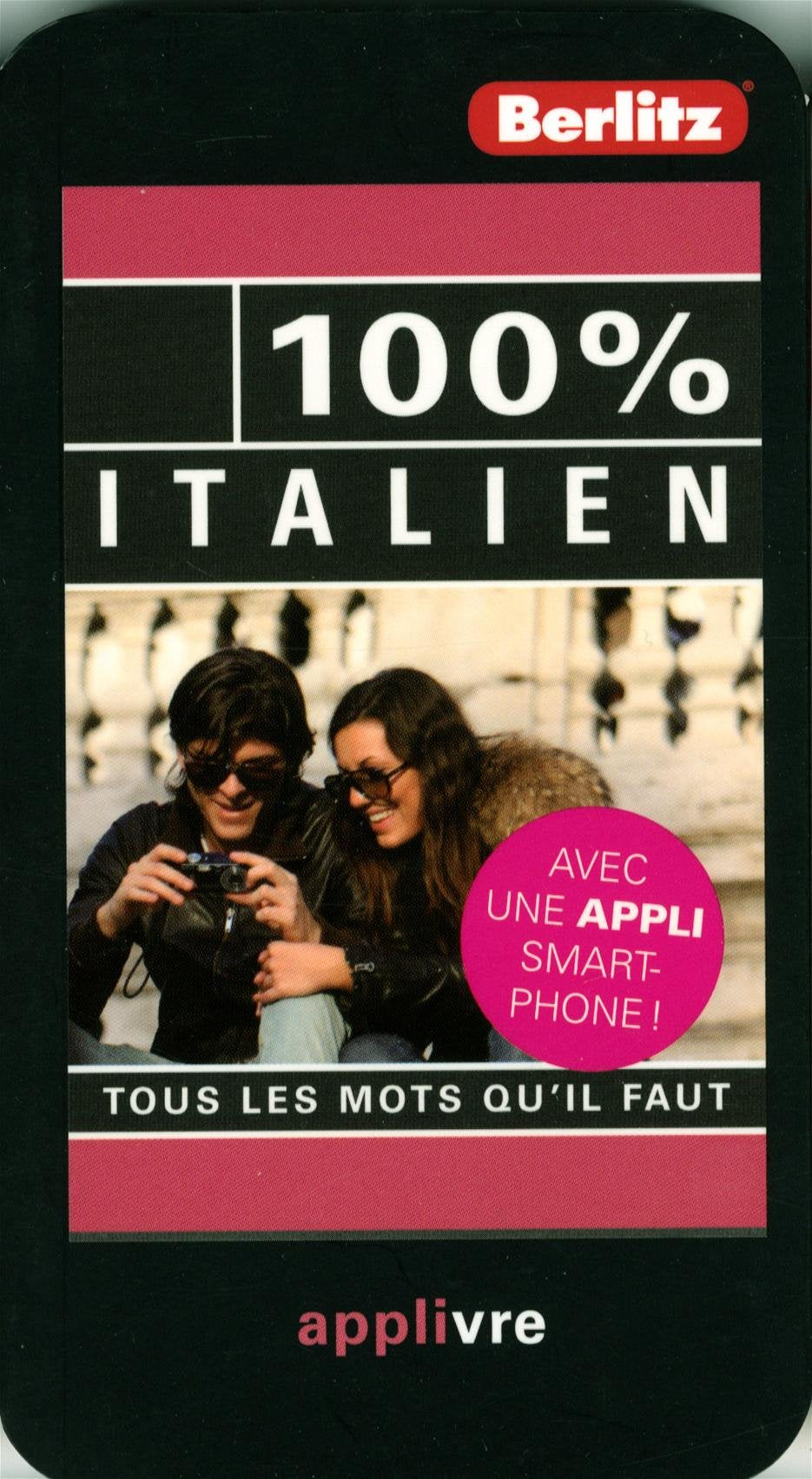 100% italien: Tous les mots qu'il faut 9782400230256