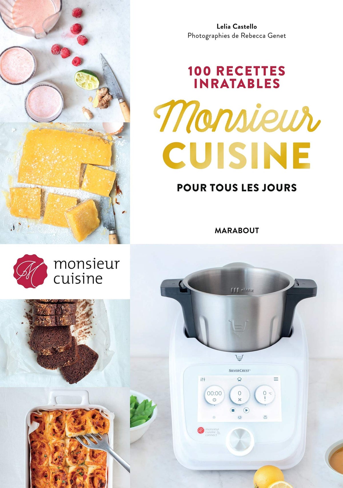 Monsieur Cuisine : 100 recettes inratables pour tous les jours 9782501149884