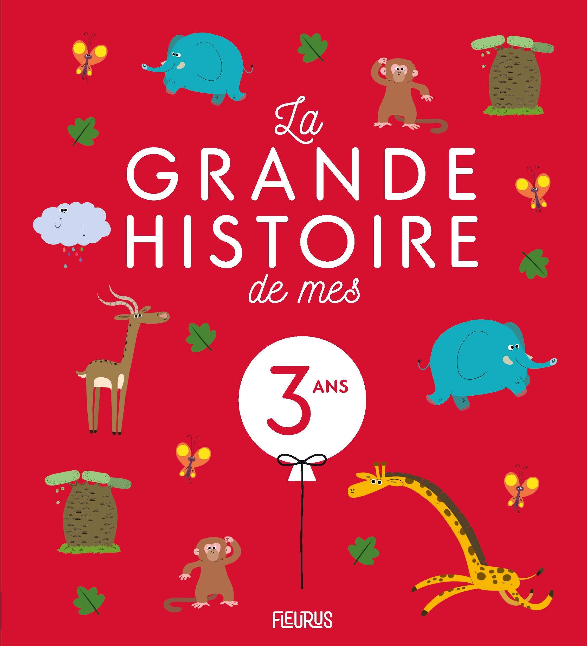 La grande histoire de mes 3 ans 9782215168171
