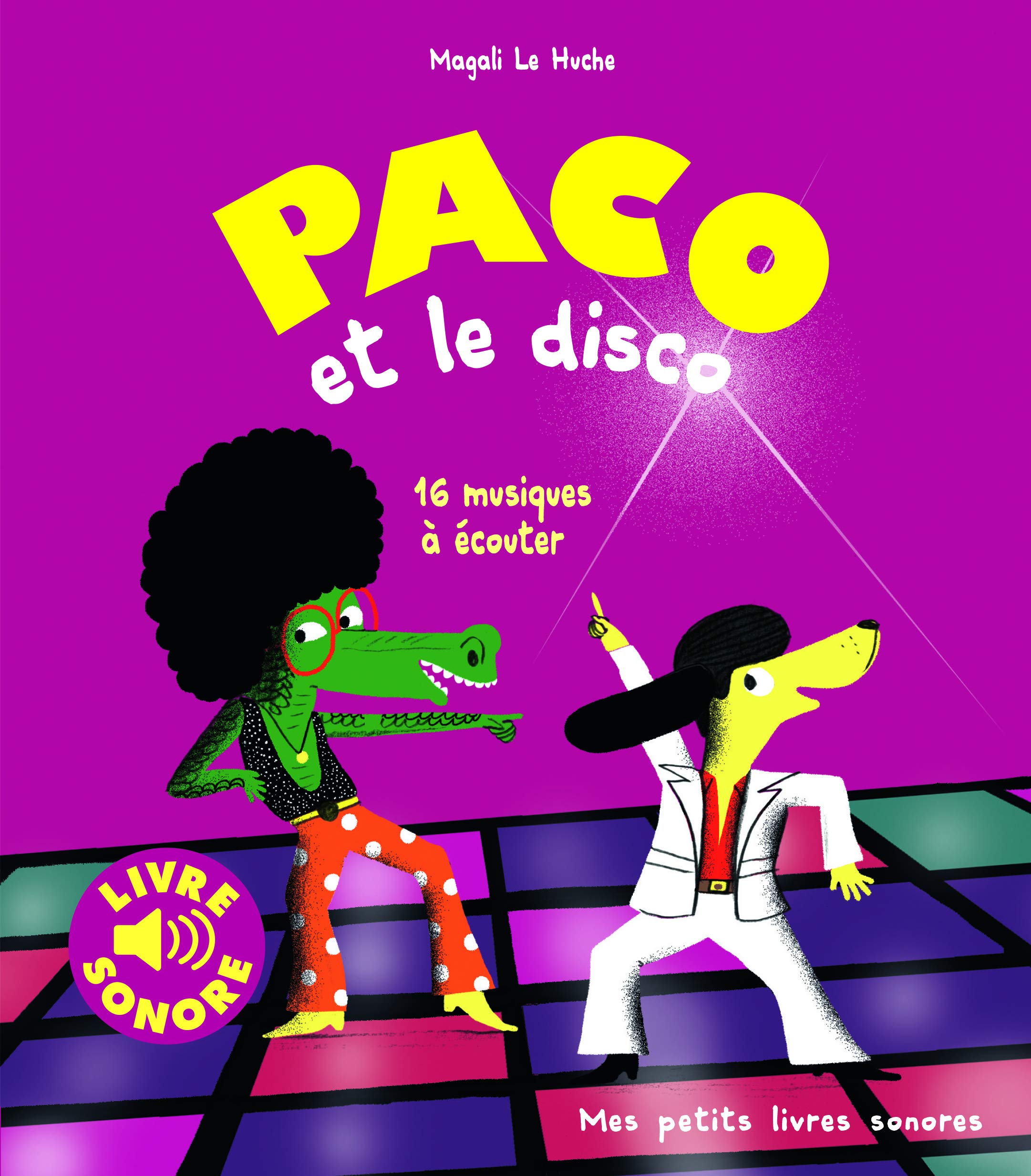 Paco et le disco - Mes petits livres sonores - Dès 3 ans 9782075107310