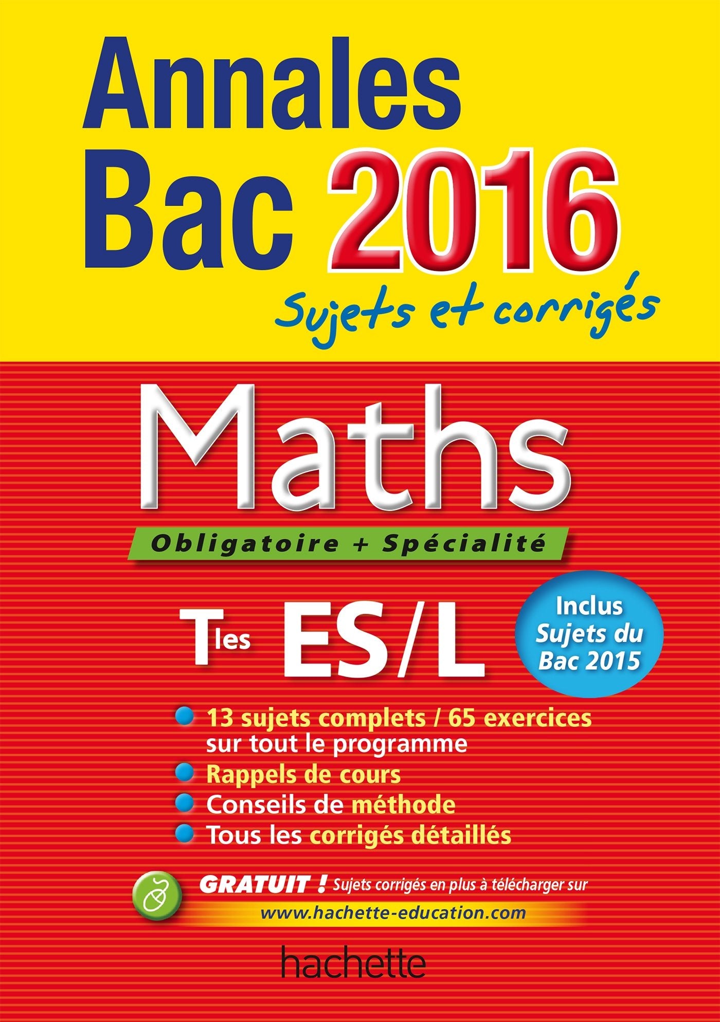 Maths Tle ES/L: Sujets et corrigés 9782012708532