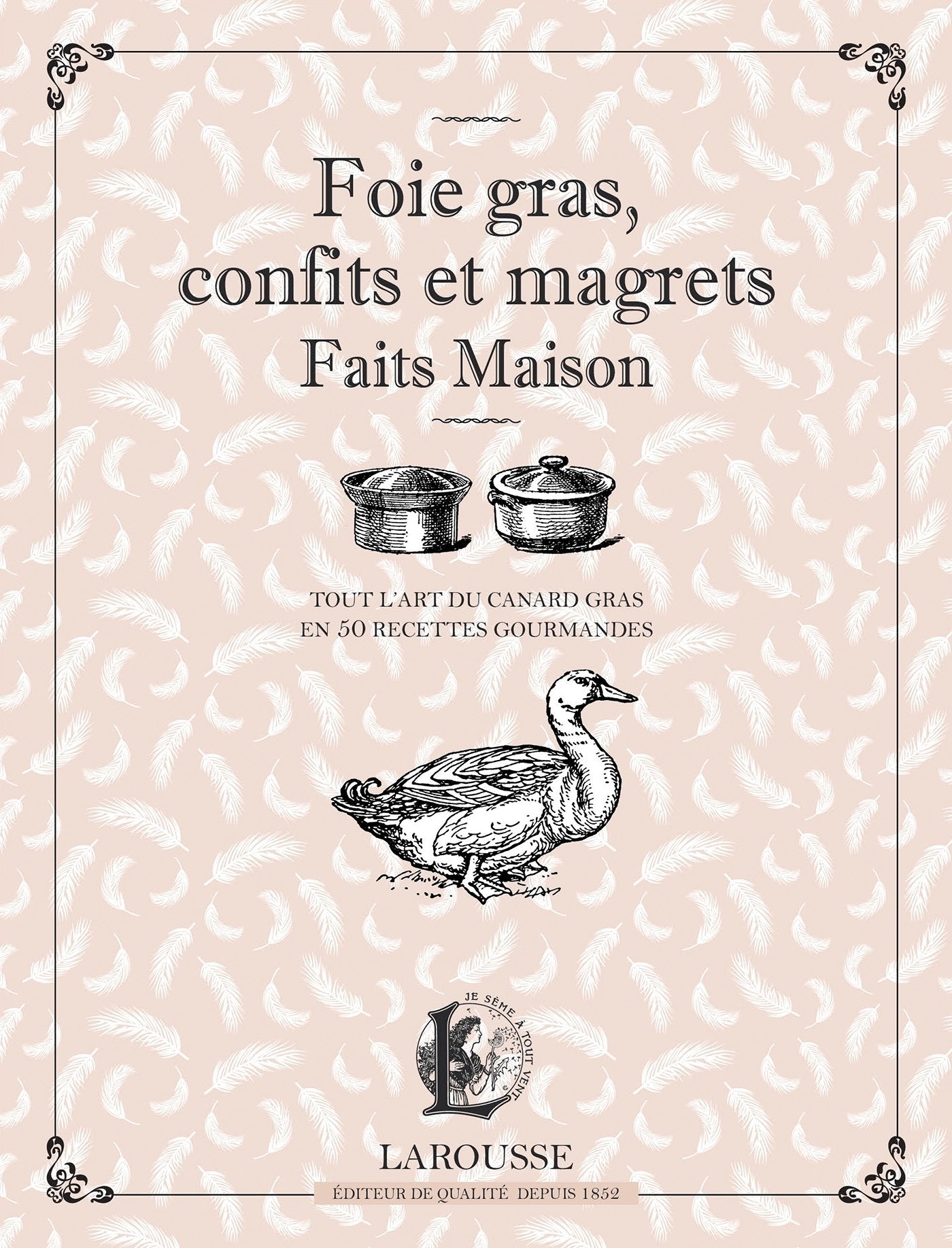 Foie gras, confits et magrets 9782035906533