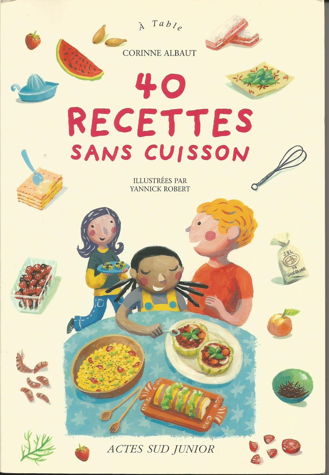 40 recettes sans cuisson 9782742748204