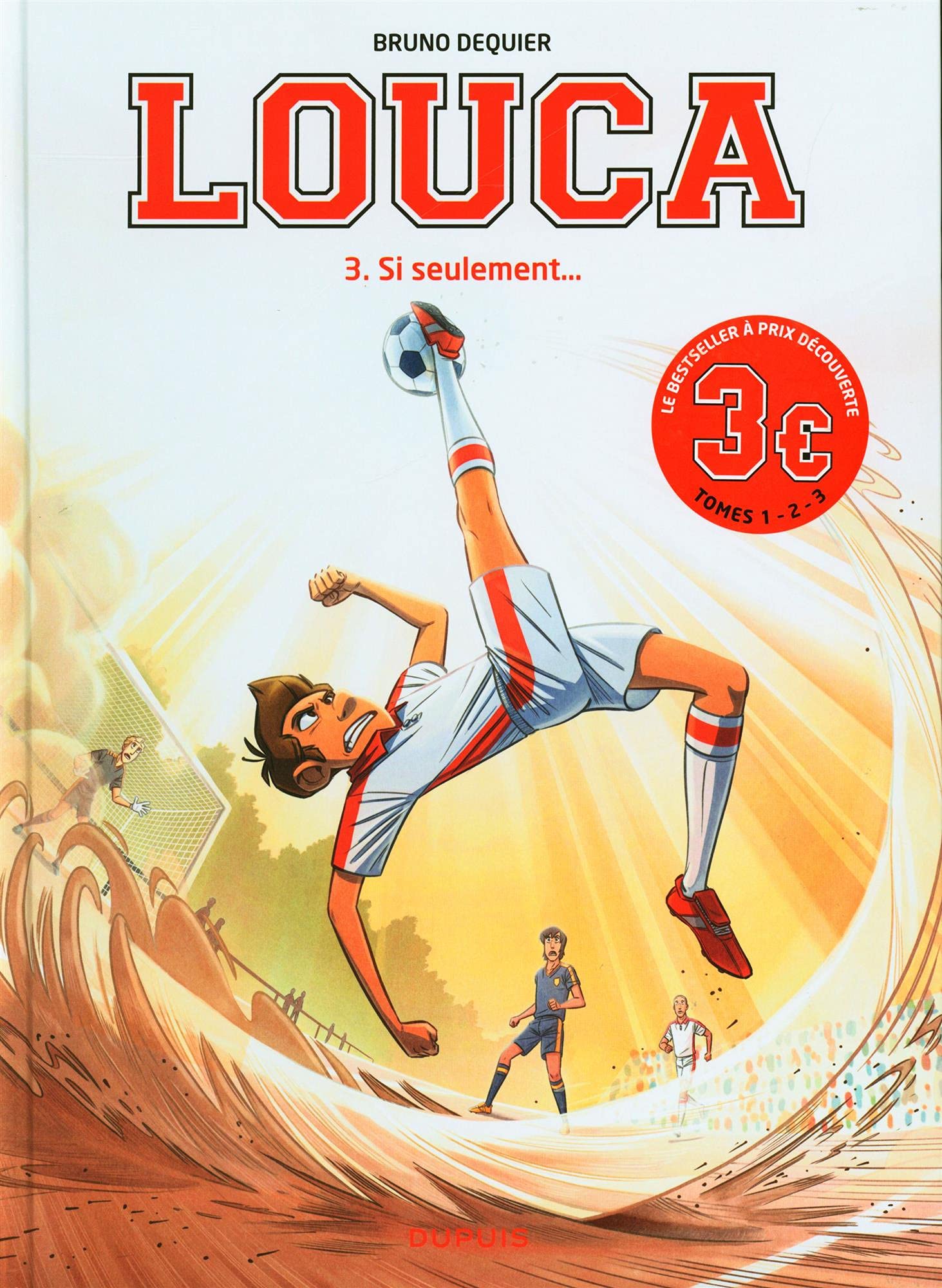 Louca - Tome 3 - Si seulement... / Edition spéciale (Opé 3¤) 9791034760558
