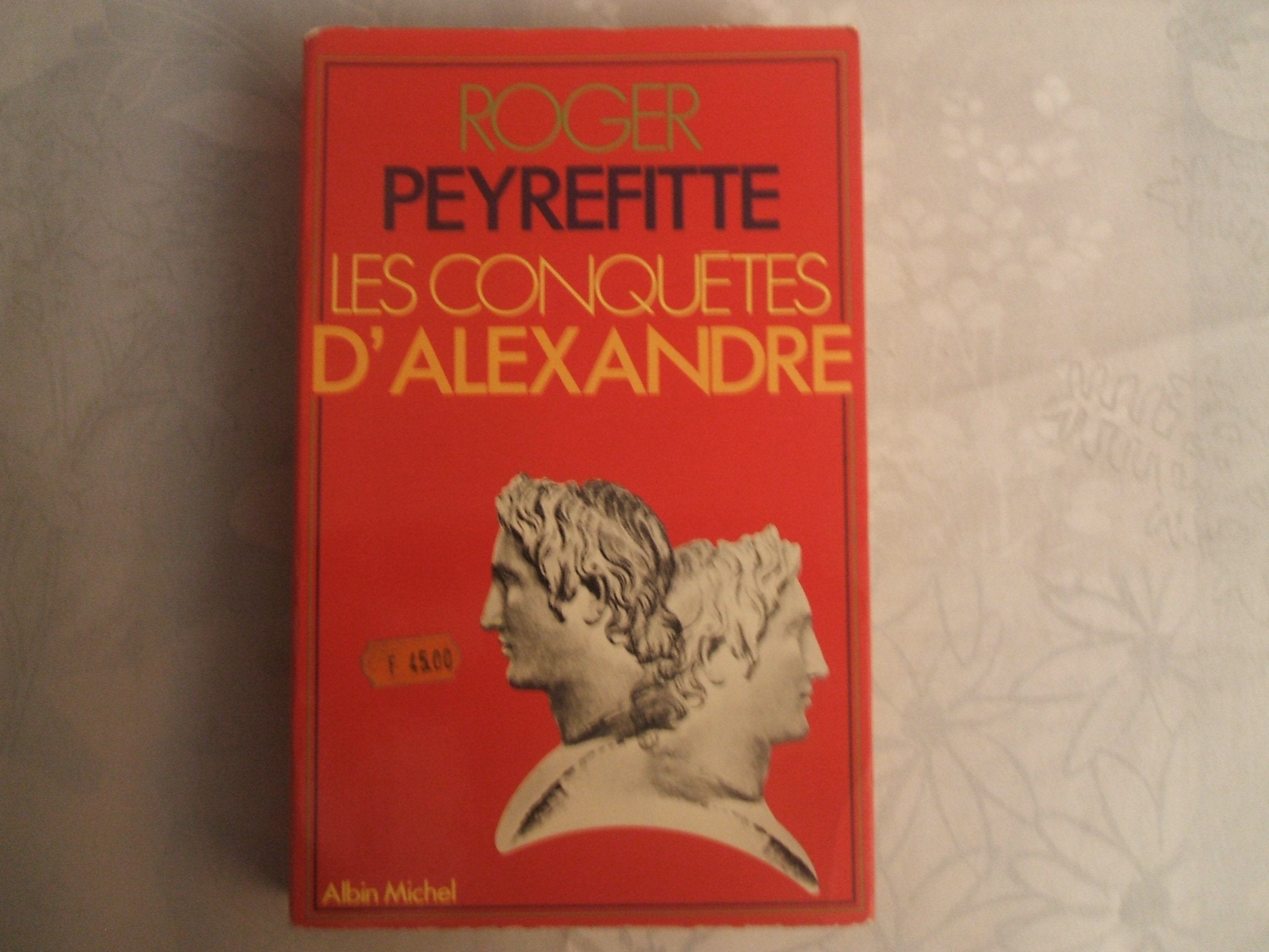 Histoire d'Alexandre, tome 2 : Les conquêtes d'Alexandre 9782226008787