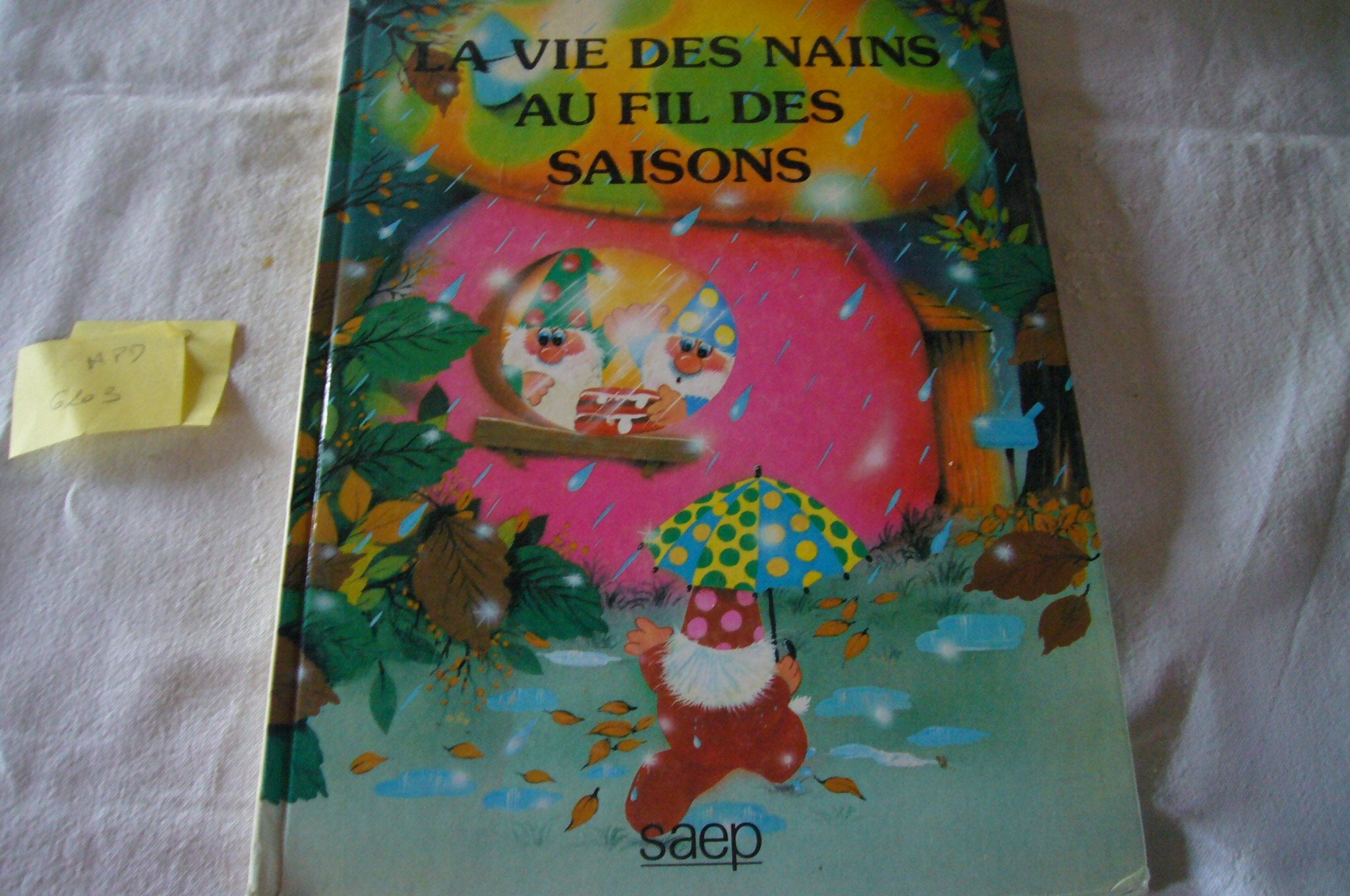 Vie des nains au fil des saisons 9782737270185