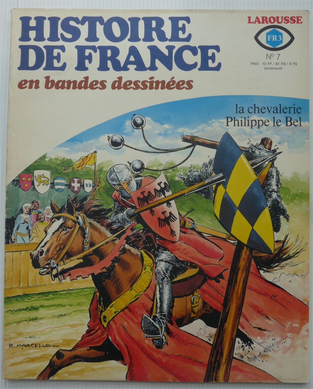 HISTOIRE DE FRANCE EN BANDES DESSINEES LAROUSSE [No 7] du 31/12/2099 - LA CHEVALERIE PHILIPPE LE BEL. 