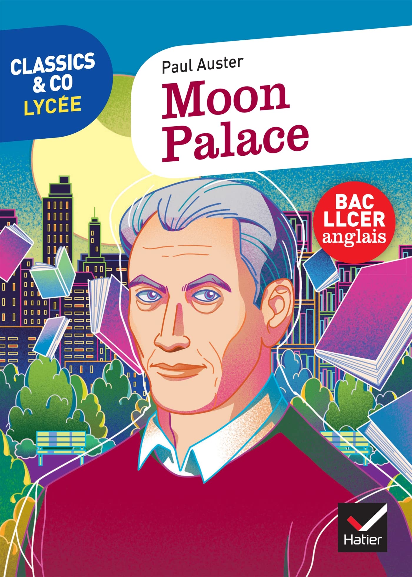 Classics & Co Anglais LLCE 1re - Moon Palace, Paul Auster - Éd. 2022 - Livre élève 9782401092297