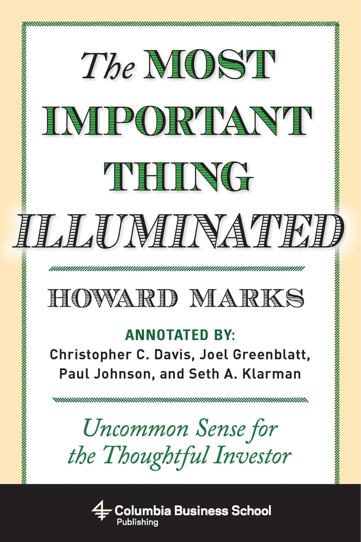 The Most Important Thing Illuminated: Uncommon Sense for the Thoughtful Investor 9780231162845
