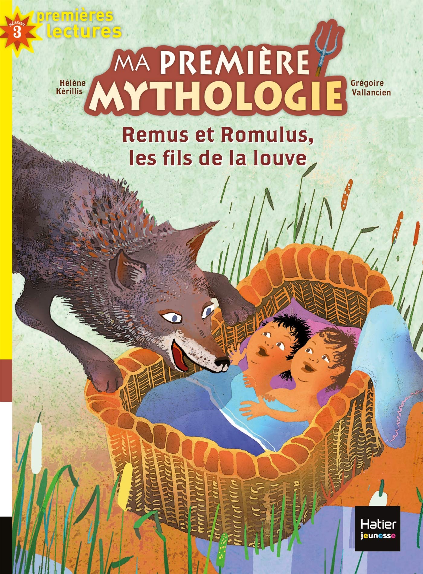 Ma première mythologie - Remus et Romulus, les fils de la louve CP/CE1 6/7 ans 9782401044593