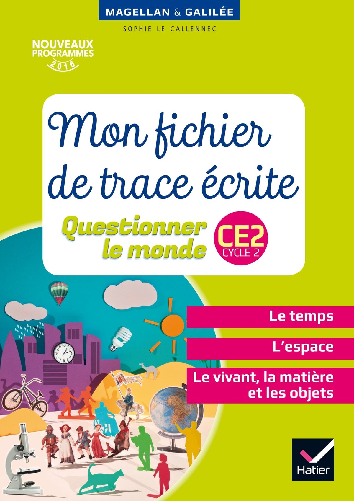 Magellan et Galilée - Questionner le monde CE2 Éd. 2017 - Fichier de Trace écrite 9782401000476