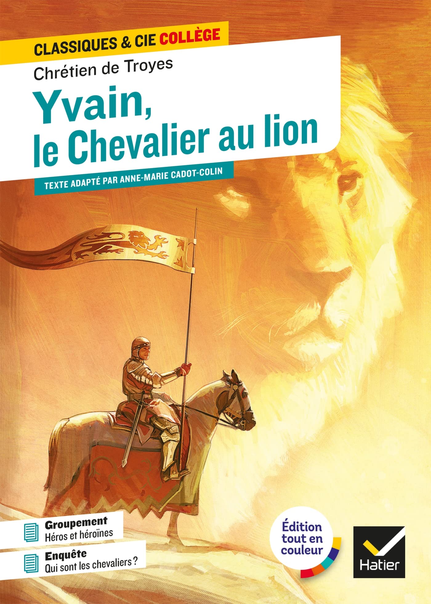 Yvain, le Chevalier au Lion: avec un groupement thématique « Héros et héroïnes » 9782401084582