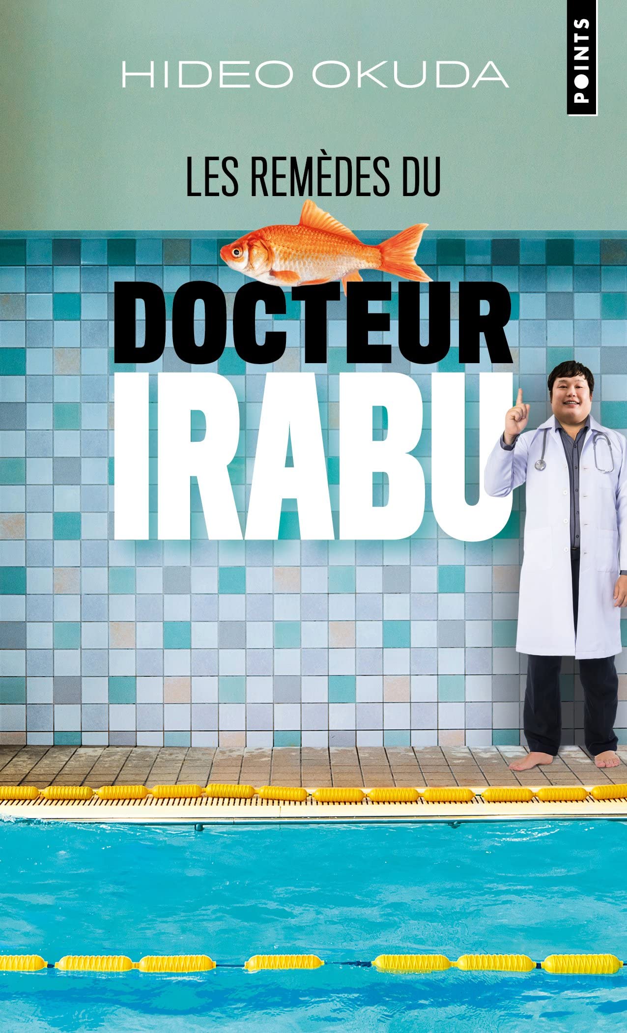 Les Remèdes du docteur Irabu 9782757895733