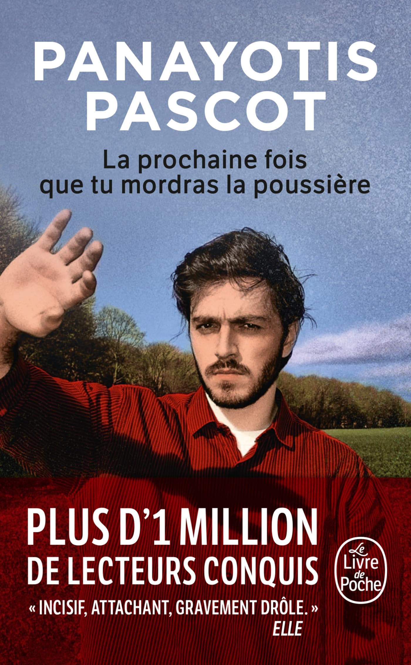 La prochaine fois que tu mordras la poussière 9782253907824