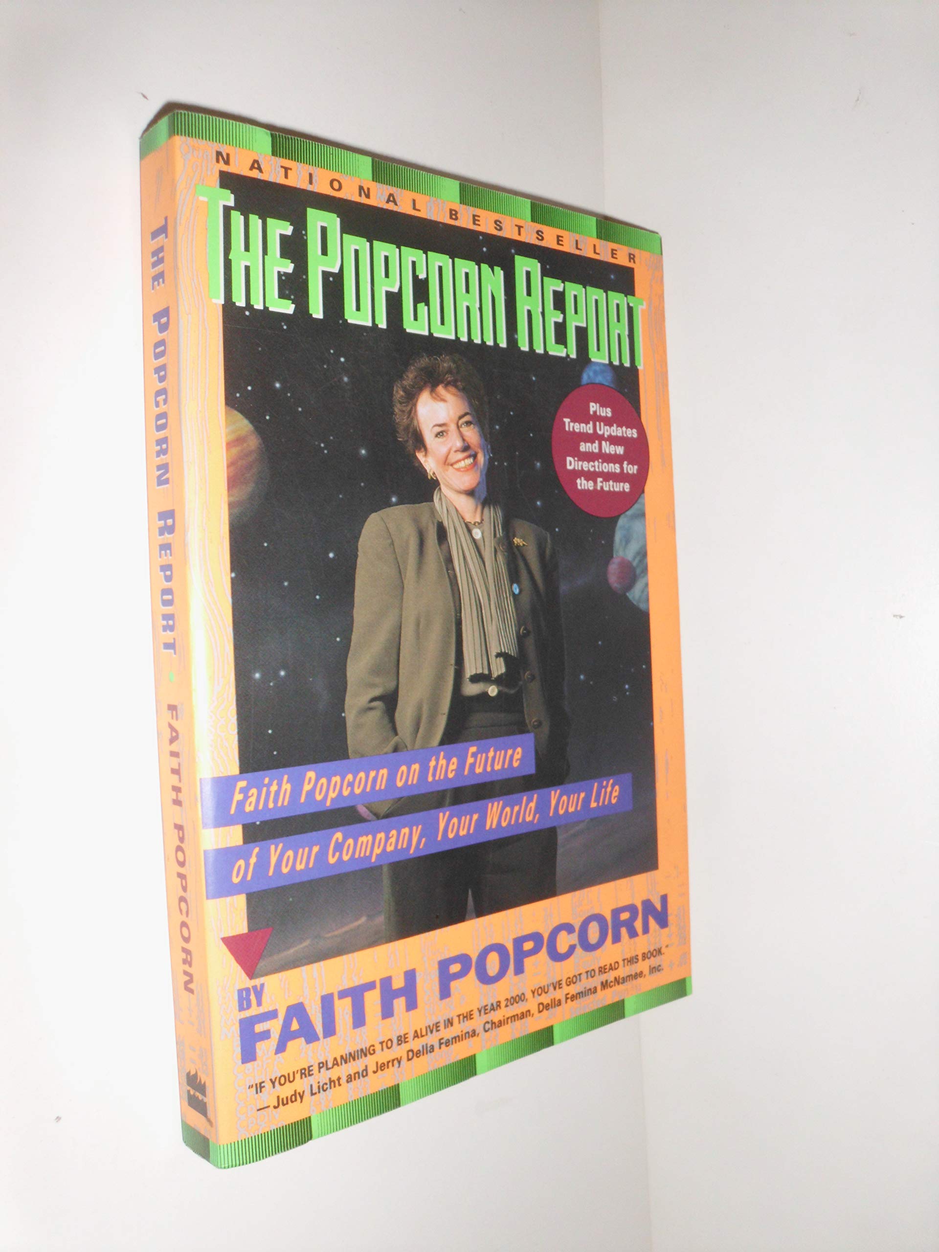 The Popcorn Report: Faith Popcorn on the Future of Your Company, Your World, Your Life 9780887305948