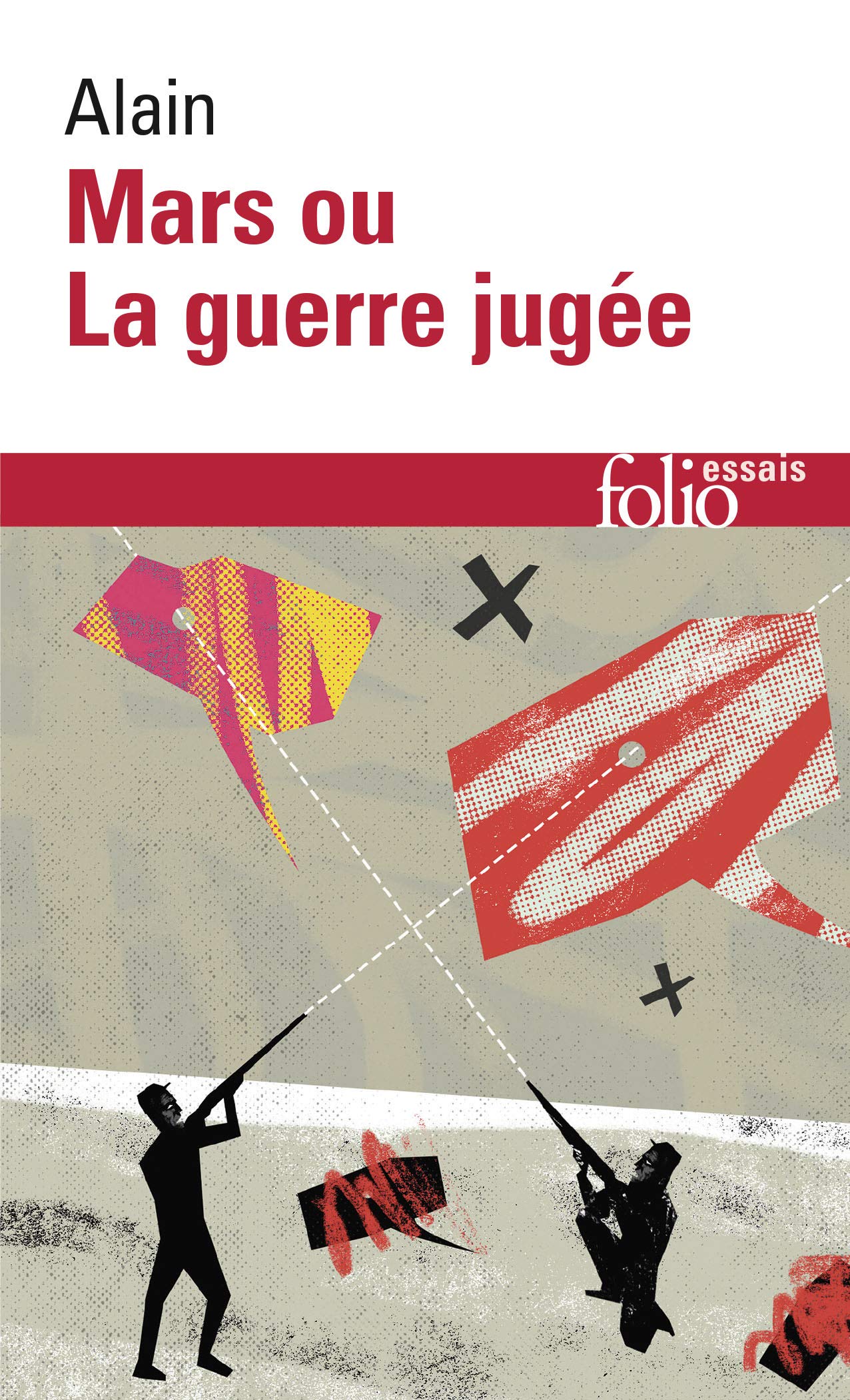 Mars ou La guerre jugée (1921) / De quelques-unes des causes réelles de la guerre entre nations civilisées (1916) 9782070328710
