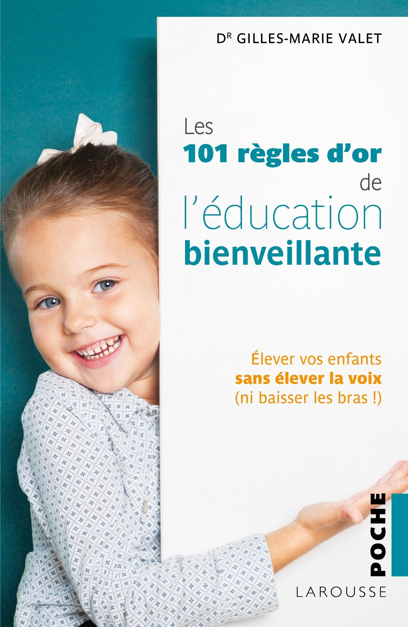 101 Règles d'or de l'Education Bienveillante 9782035879738