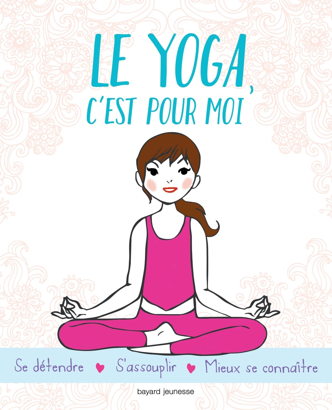 Le yoga, c'est pour moi 9782747073080