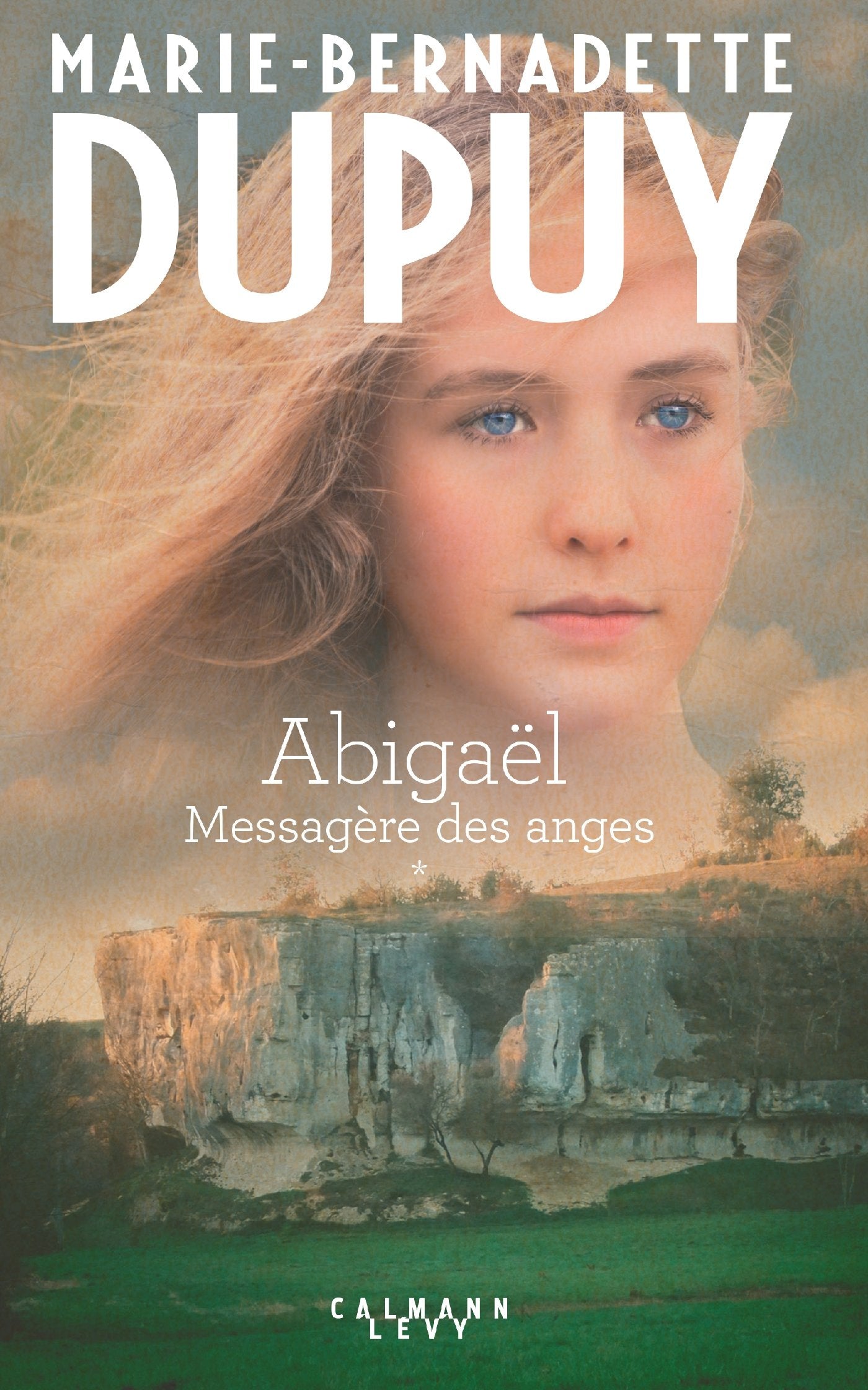 Abigaël tome 1 : Messagère des anges 9782702161807