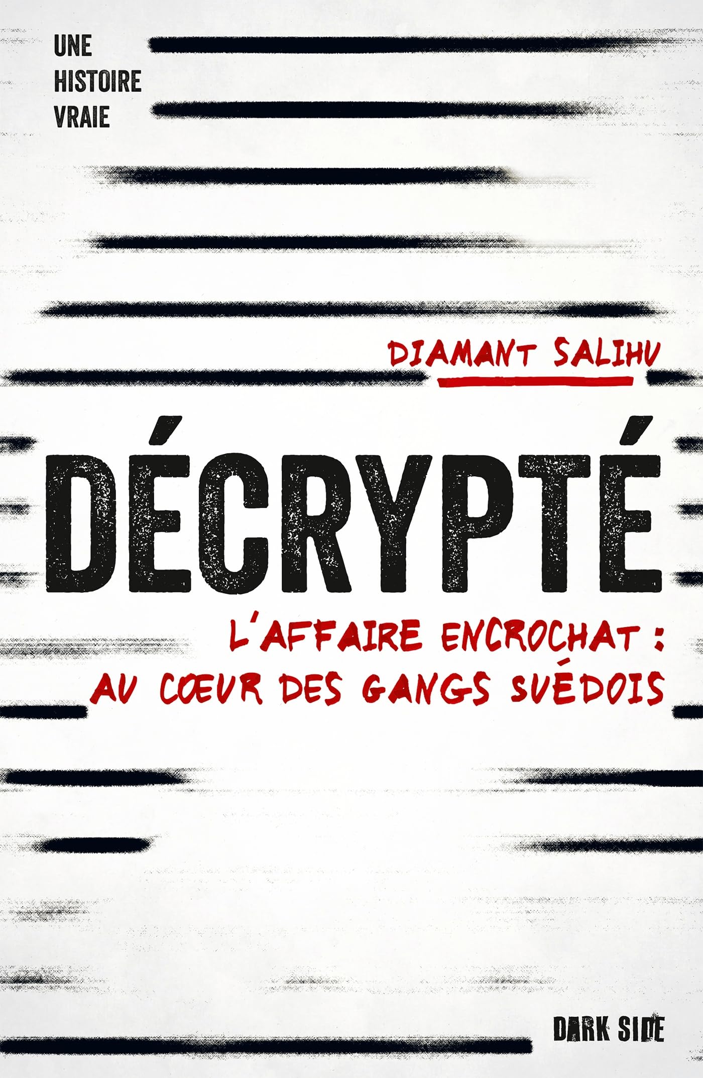Décrypté: L'affaire Encrochat : au c ur des gangs suédois 9782017234708