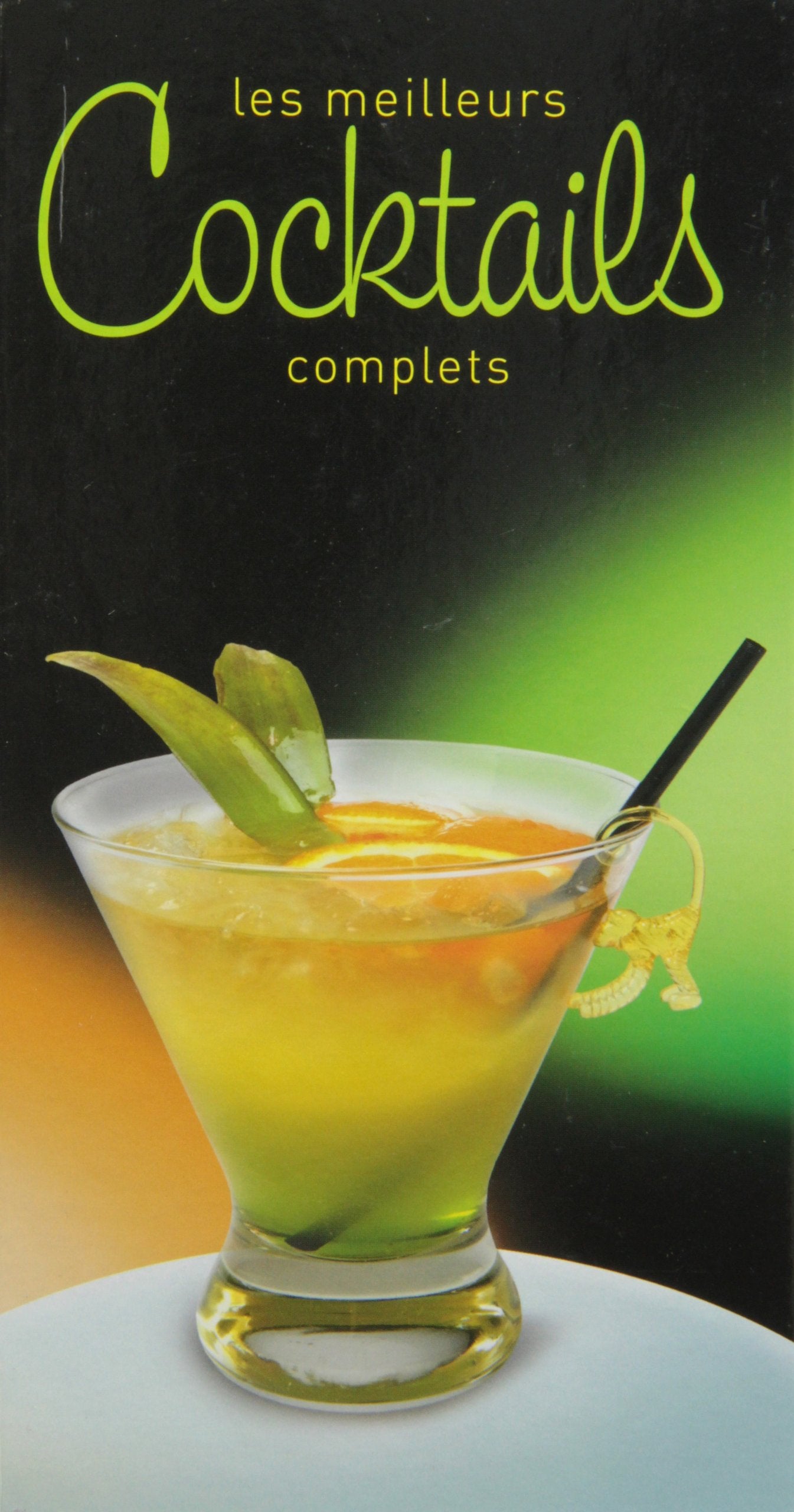 Les meilleurs cocktails complets 9789460338540