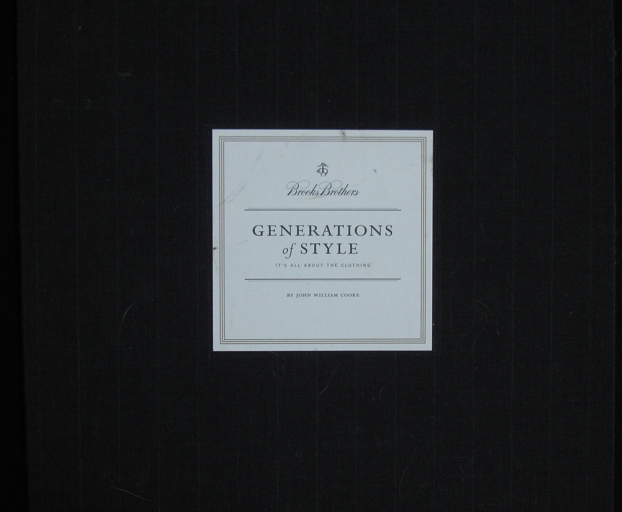 Brooks Brothers: Generations of Style: It's All about the Clothing 9781882771066