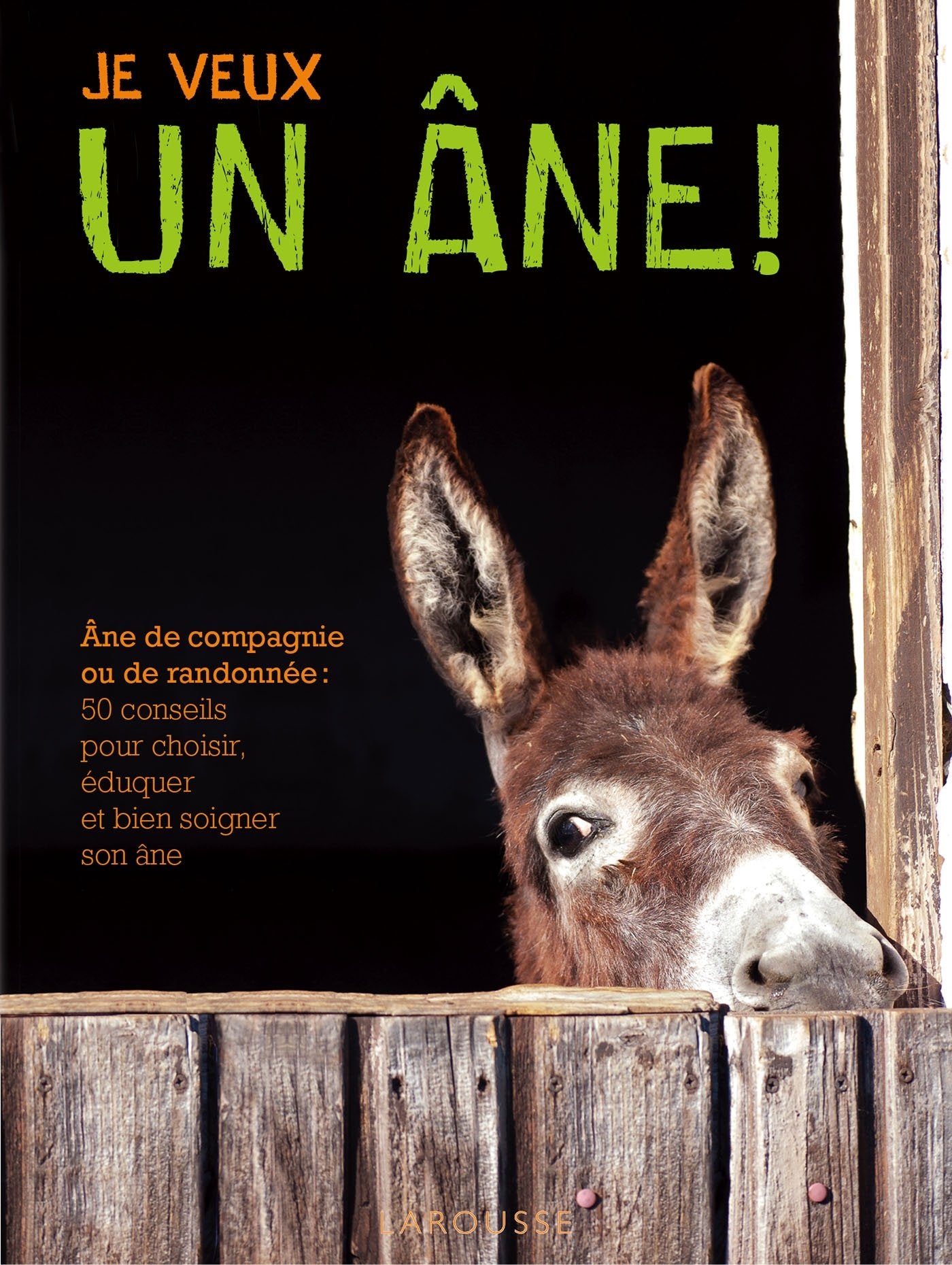 Je veux un âne ! 9782035898456