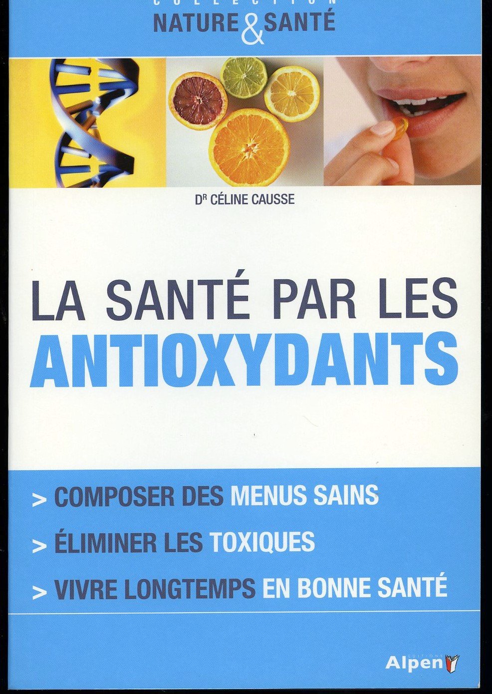La Santé par les antioxydants 9782359341263