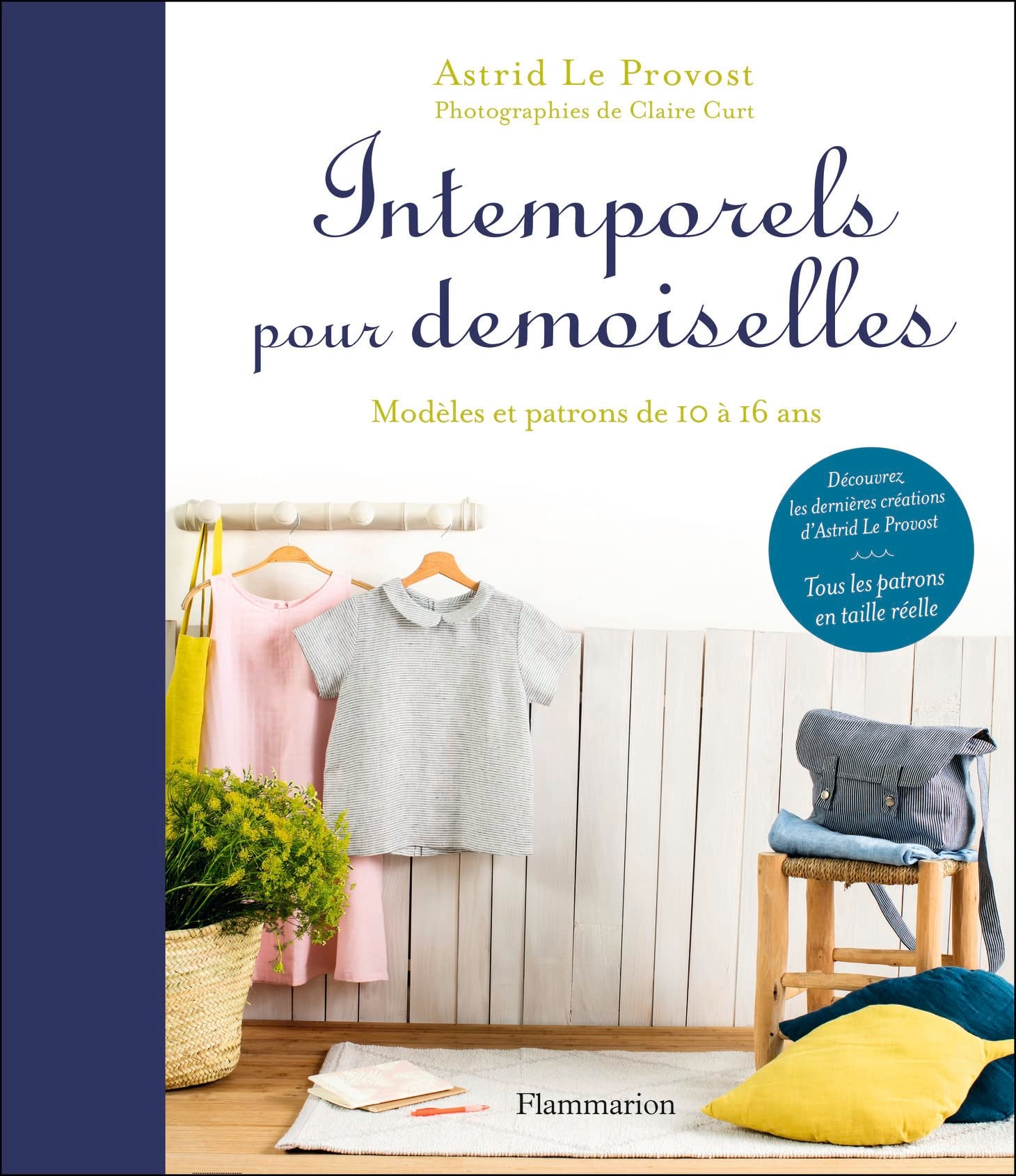 Intemporels pour demoiselles: Modèles et patrons de 10 à 16 ans 9782081411067