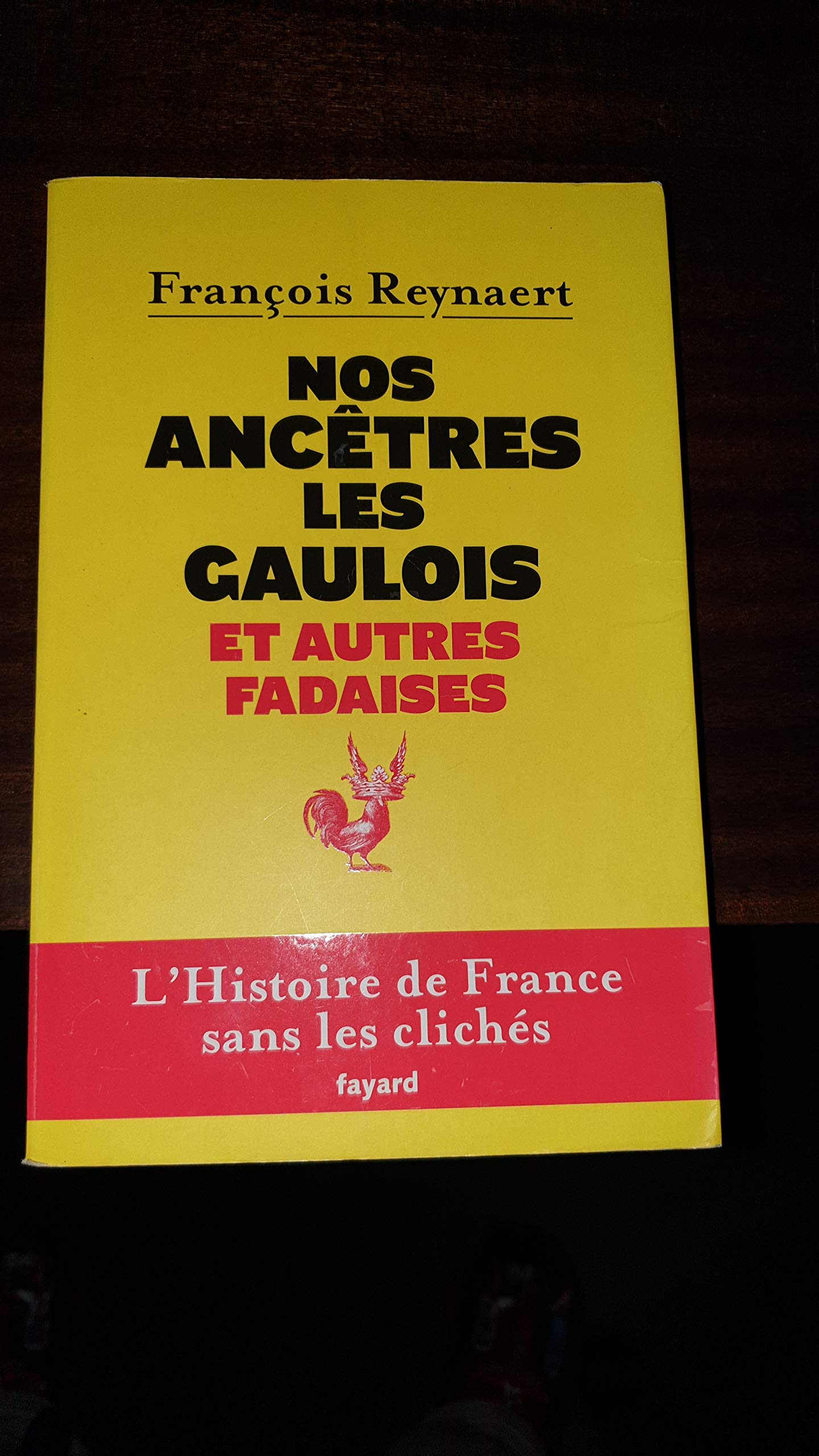 Nos ancêtres les Gaulois et autres fadaises 9782298046519