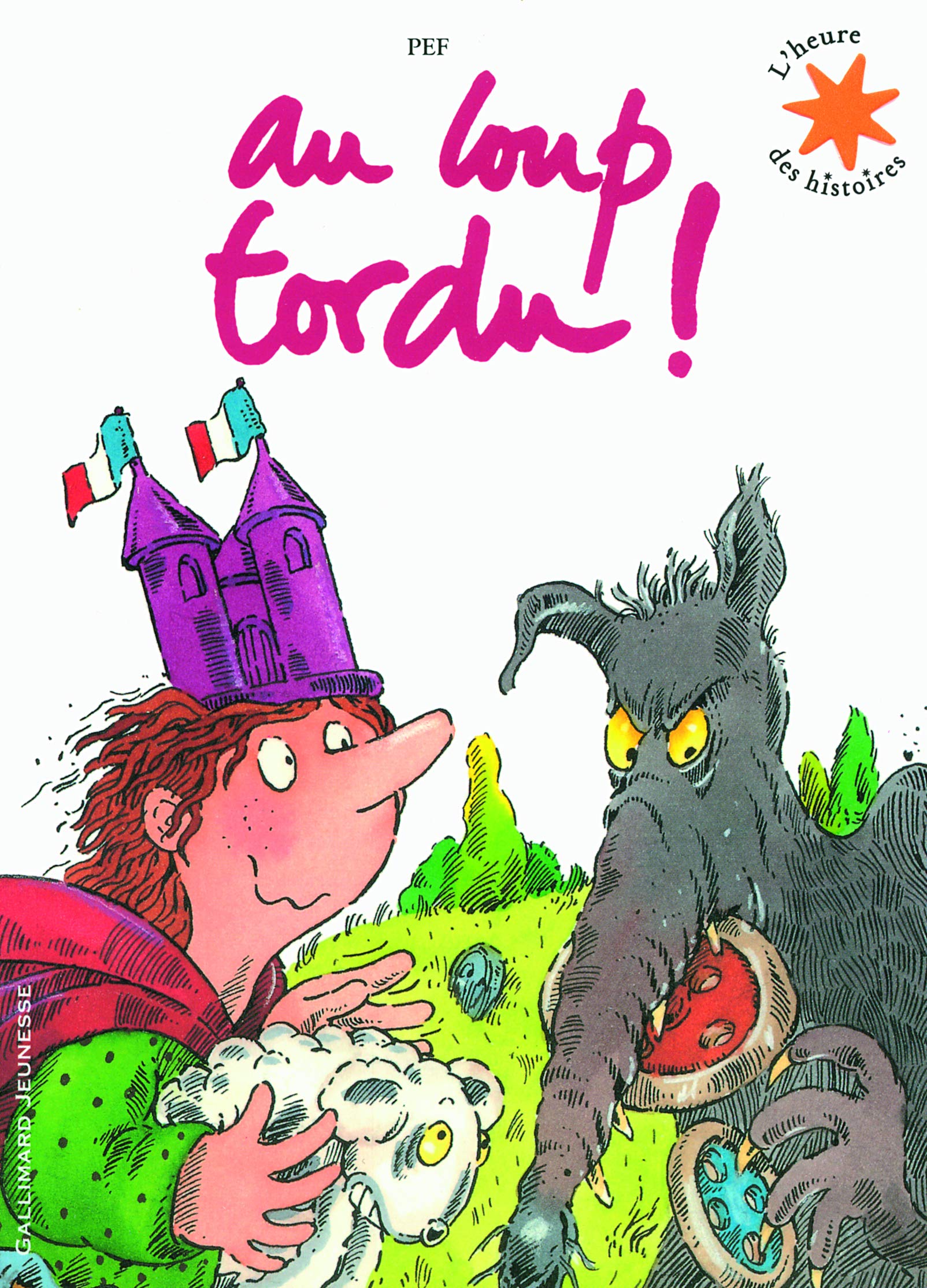 Au loup tordu! - L'heure des histoires - De 3 à 7 ans 9782070645367