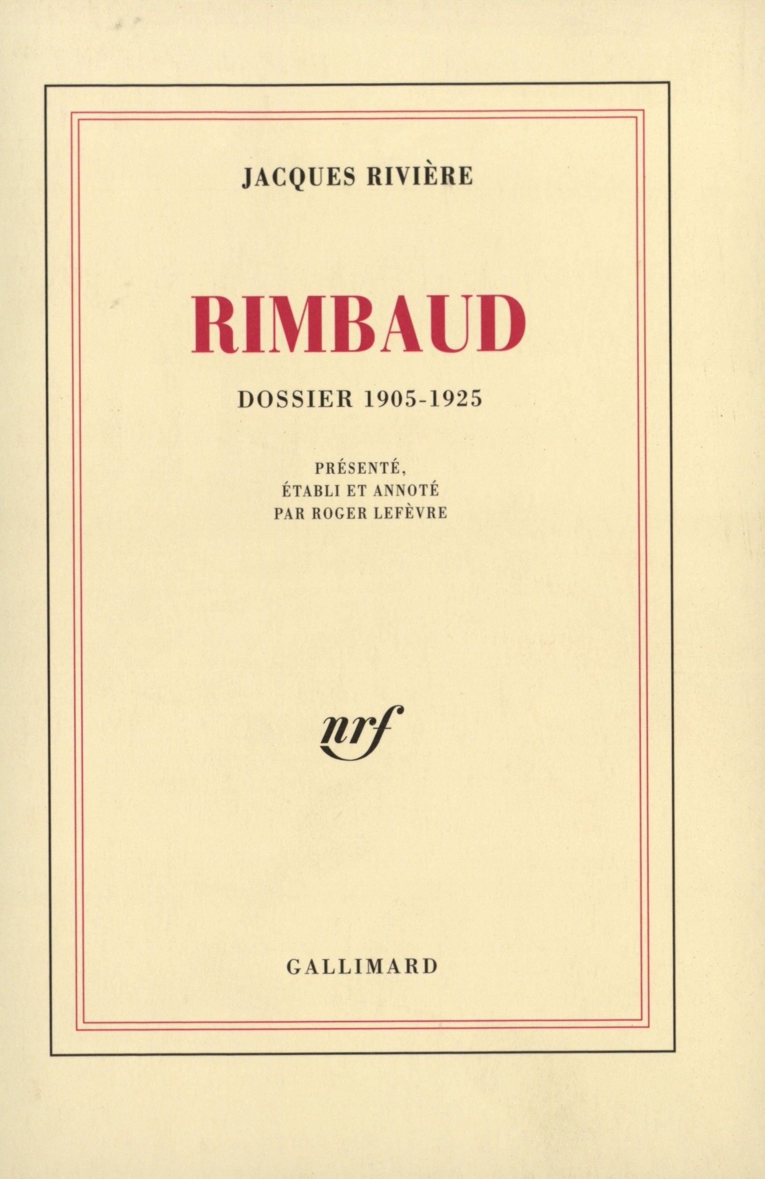 Rimbaud: Dossier 1905-1925 9782070296347