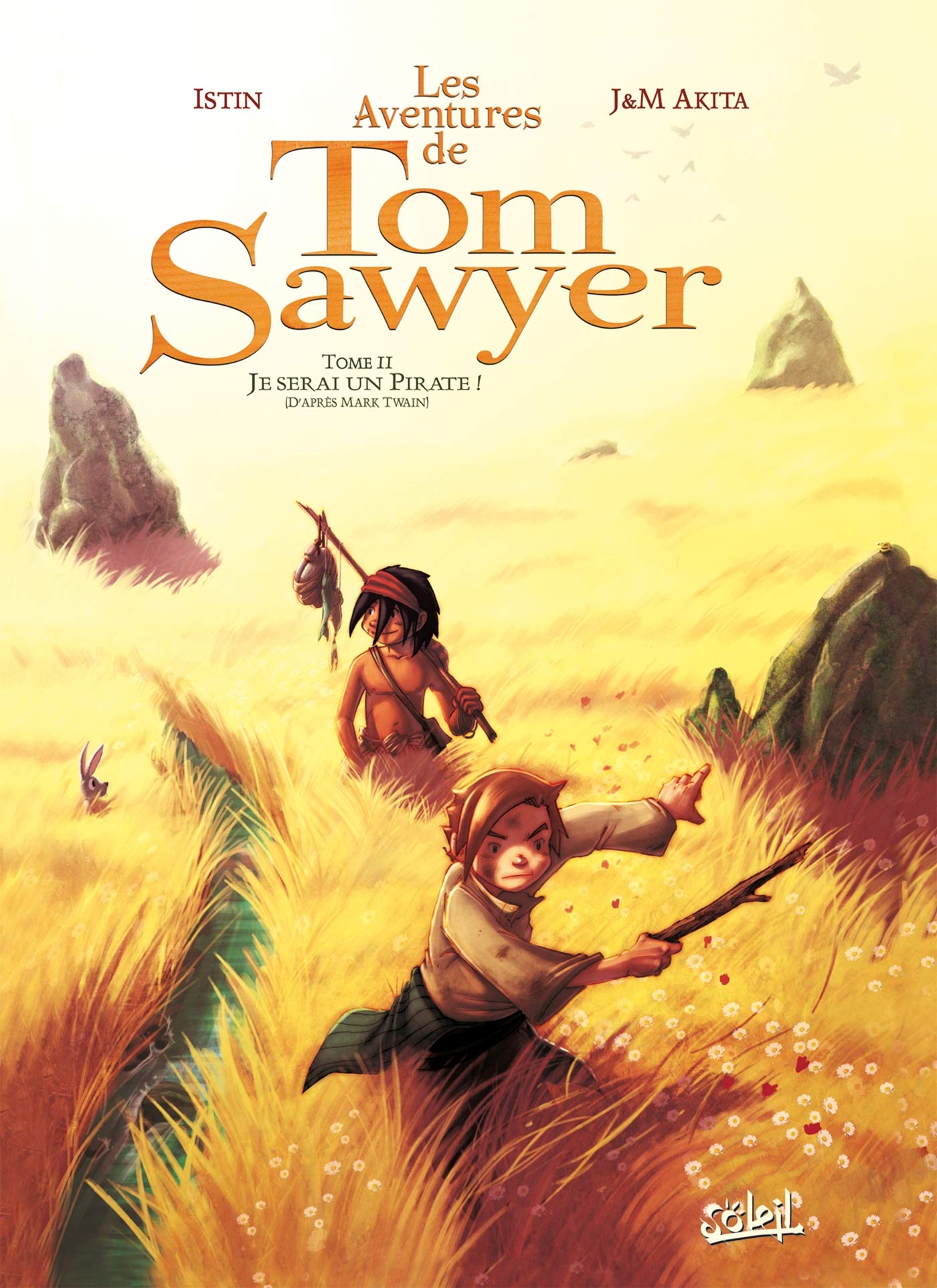 Les Aventures de Tom Sawyer T02: Je serai un pirate 9782302000568