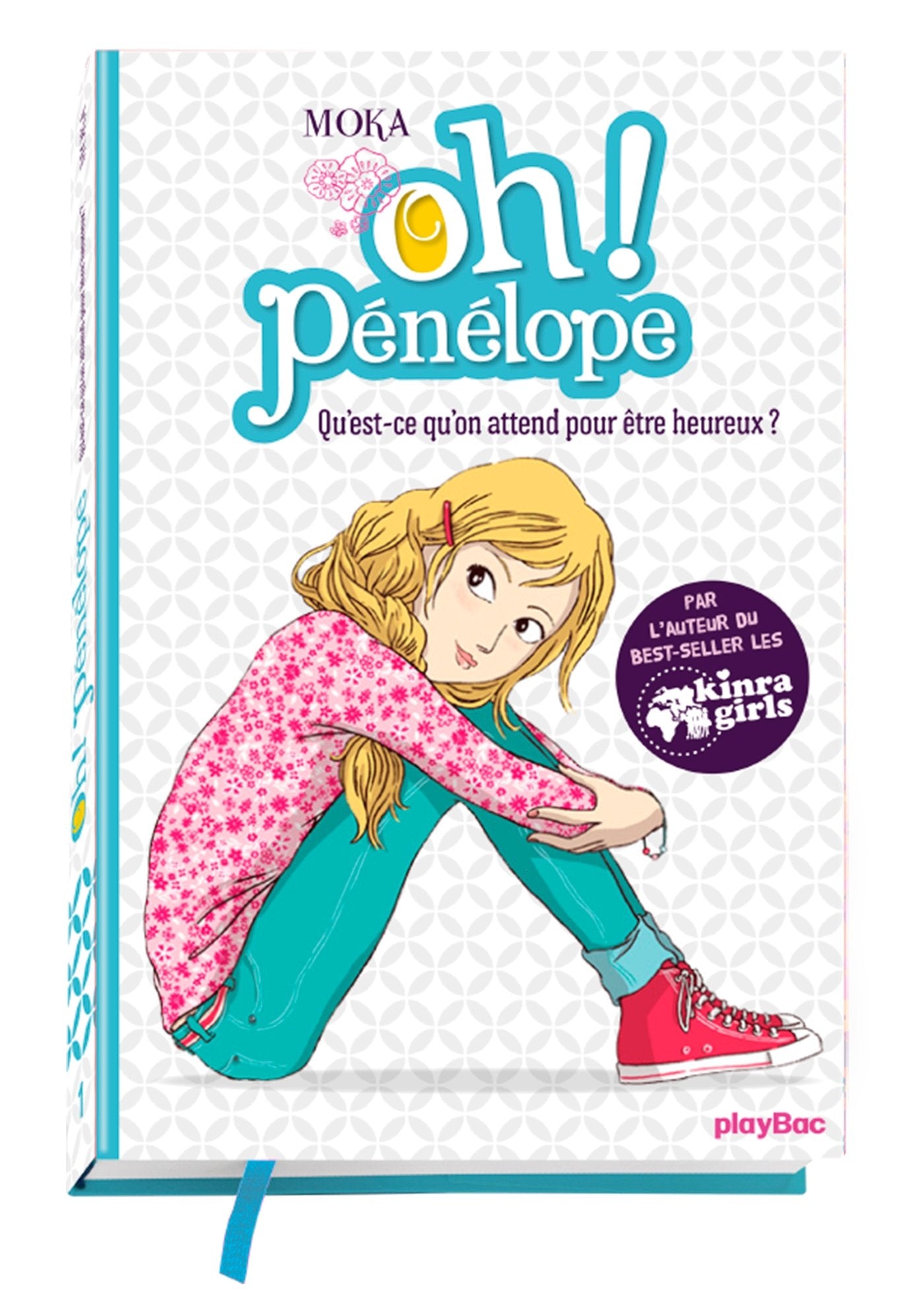 Oh ! Pénélope - Qu'est-ce qu'on attend pour être heureux ? - Tome 1 9782809654295